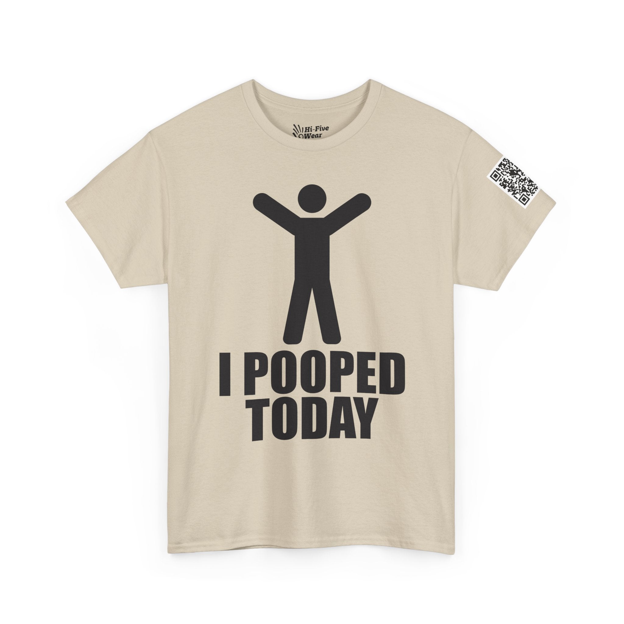 Funny I Pooped Today T-Shirt — Novelty Humor Tee