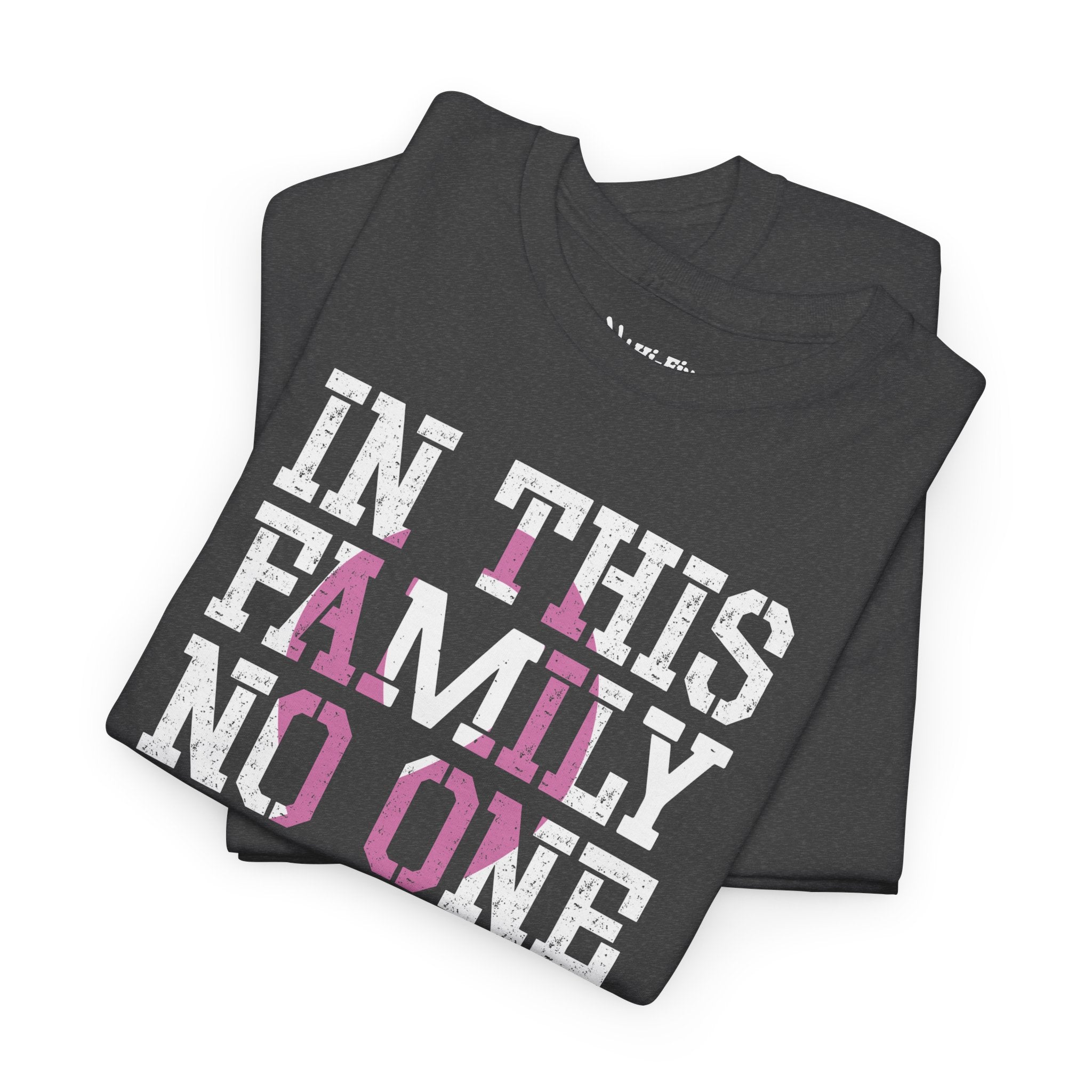 Breast Cancer Support "In This Family No One Fights Alone" Tee
