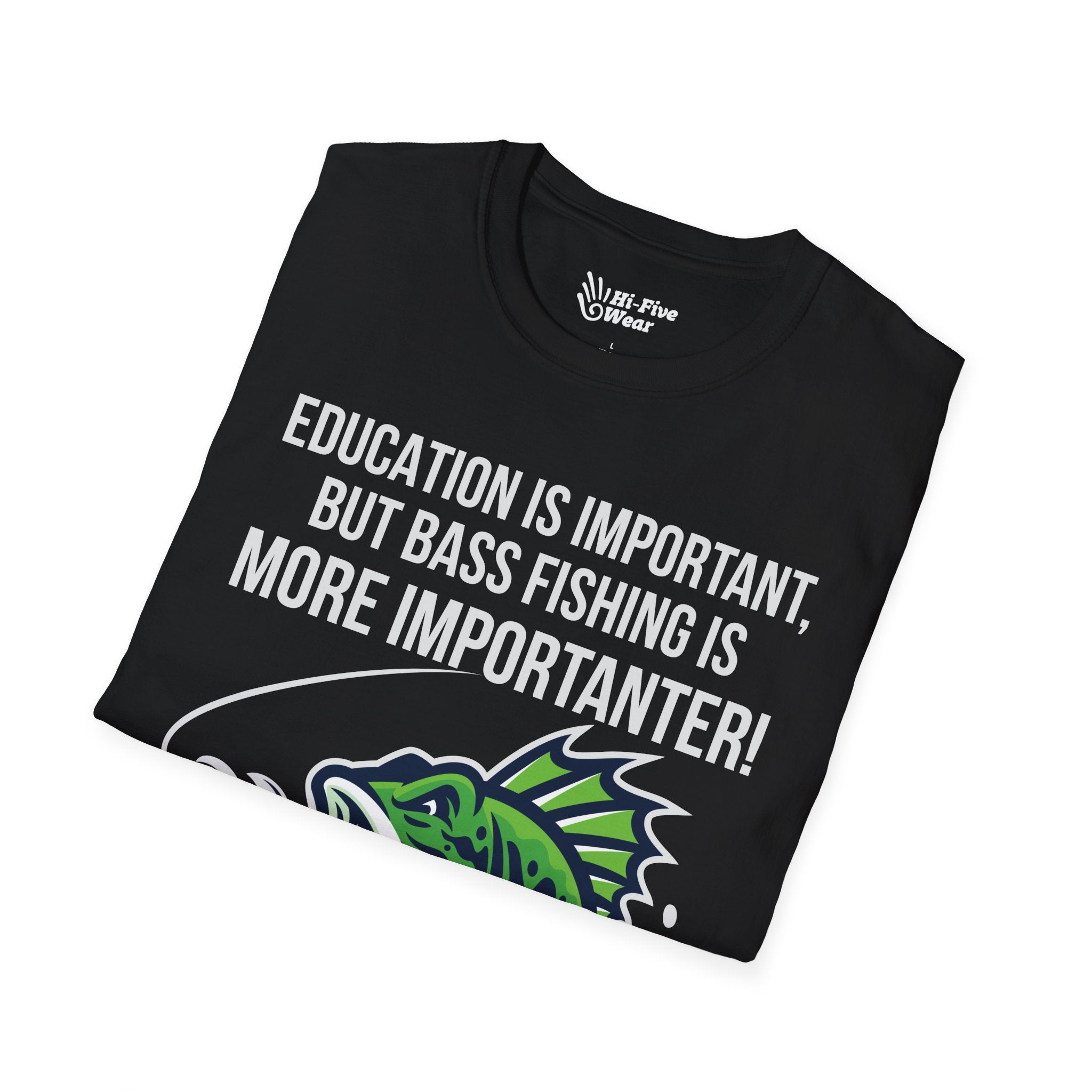 Education Is Important But Bass Fishing Is More Importanter - Unisex Softstyle Tee