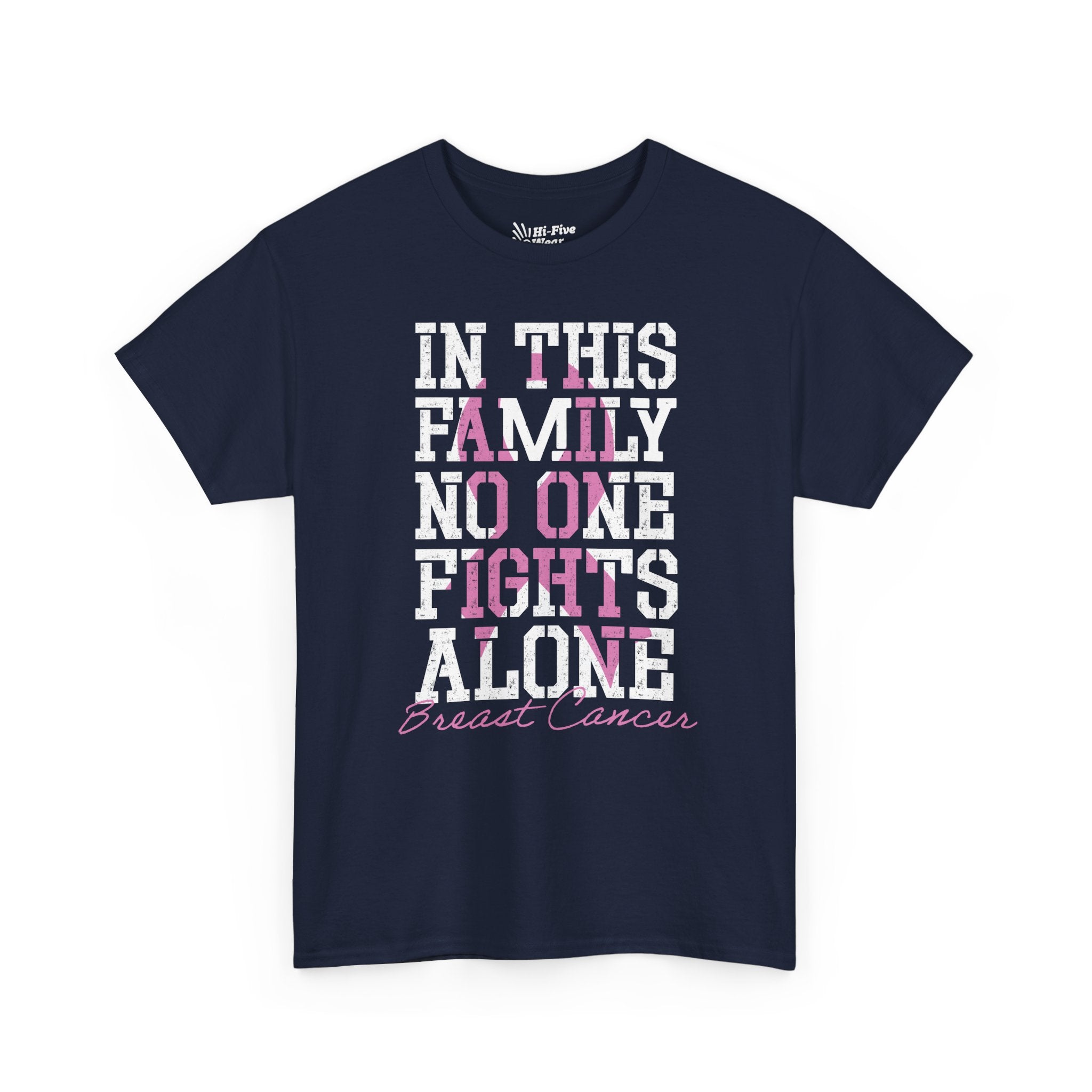 Breast Cancer Support "In This Family No One Fights Alone" - Unisex Tee
