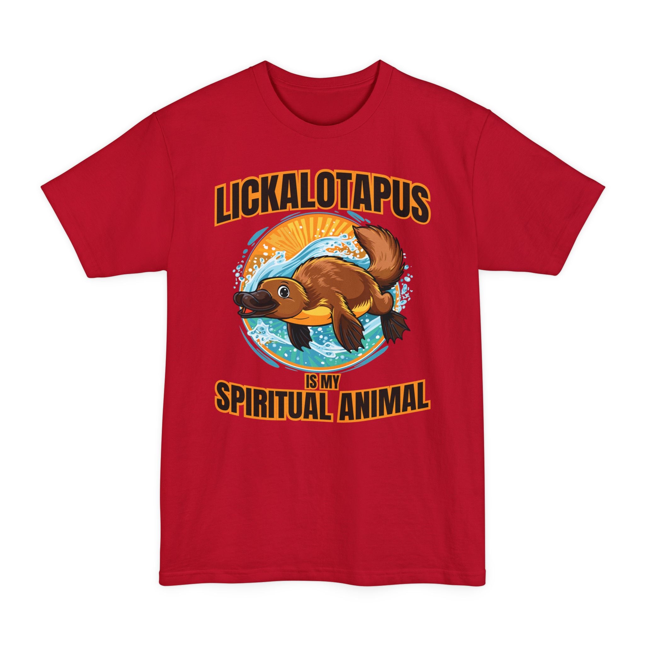 Lickalotapus Spiritual Animal - Big & Tall Tee