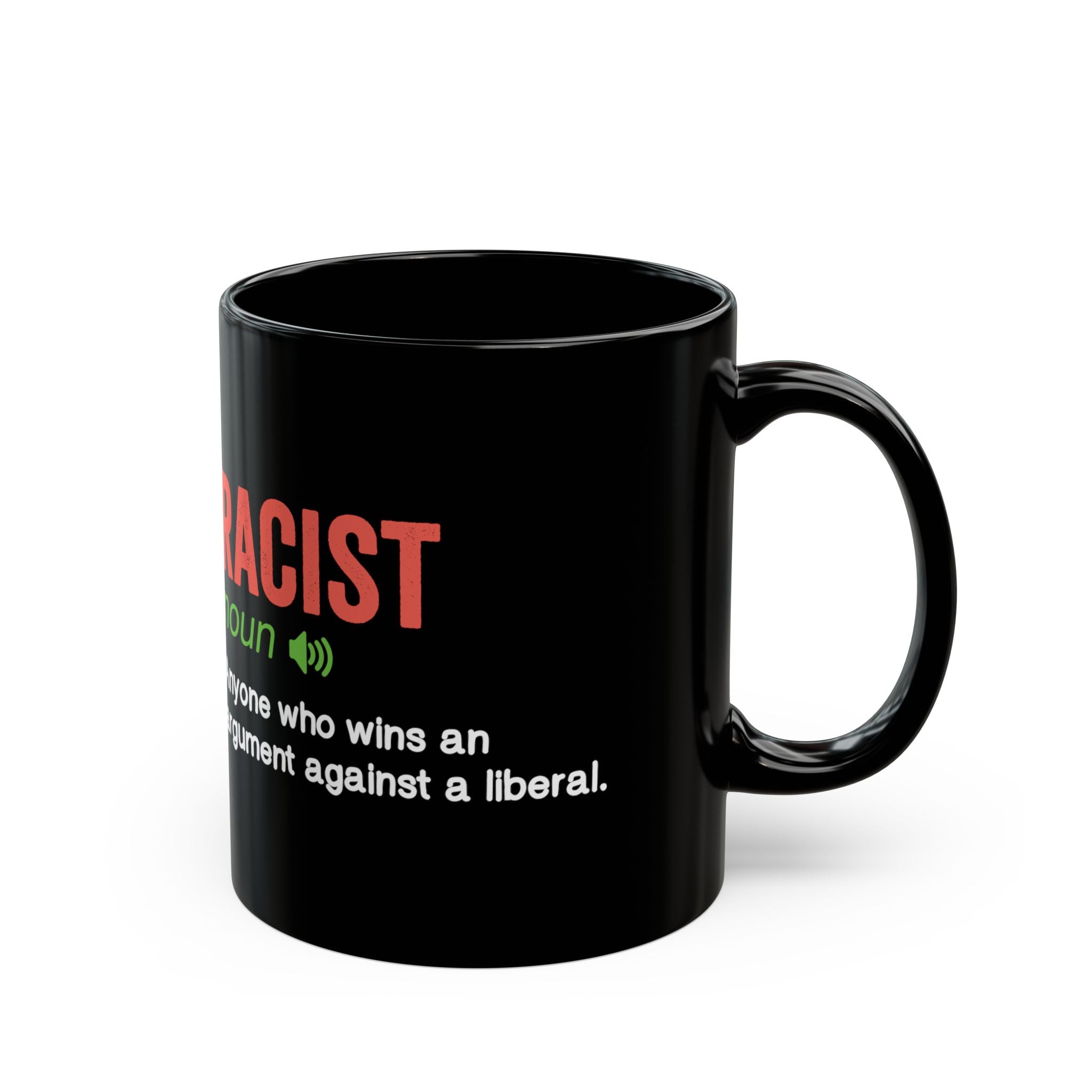 Racist True Definition - Coffee Mug (11oz & 15oz)