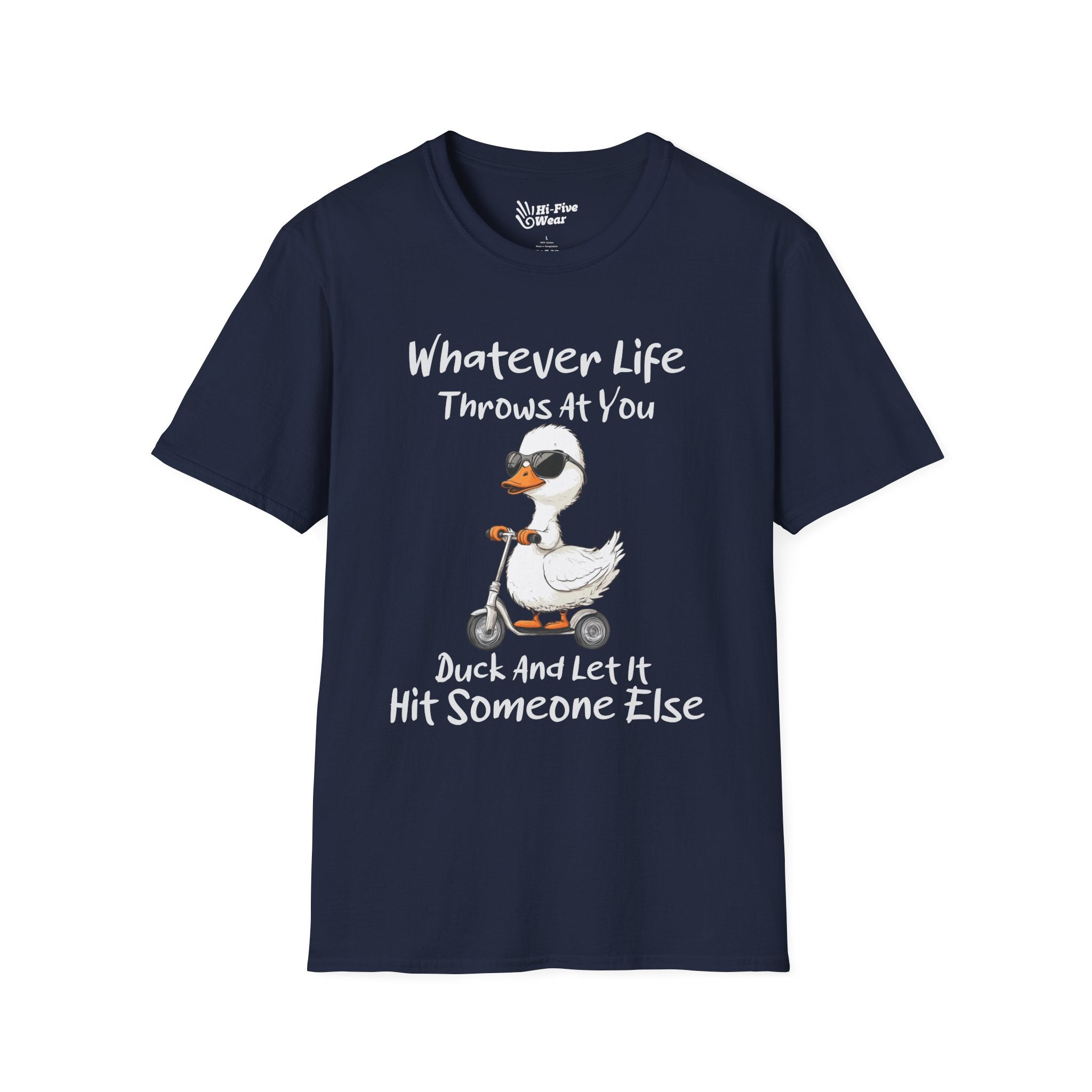 Whatever Life Throw At You, Duck & Let It Hit Someone Else Tee