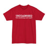 Undiagnosed, But Something Aint Right - Big & Tall Tee
