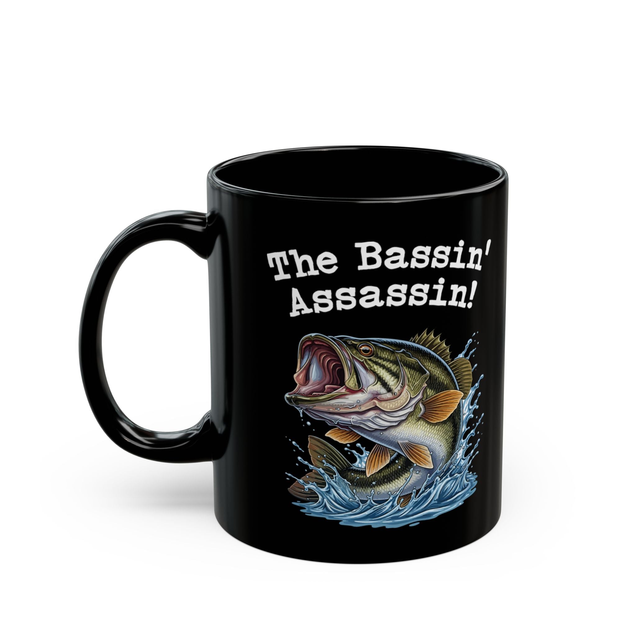 The Bassin' Assassin Coffee Mug – (11oz & 15oz) ceramic coffee mug with funny saying