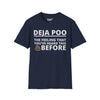 Deja Poo, The Feeling That You've Heard This Shit Before Tee