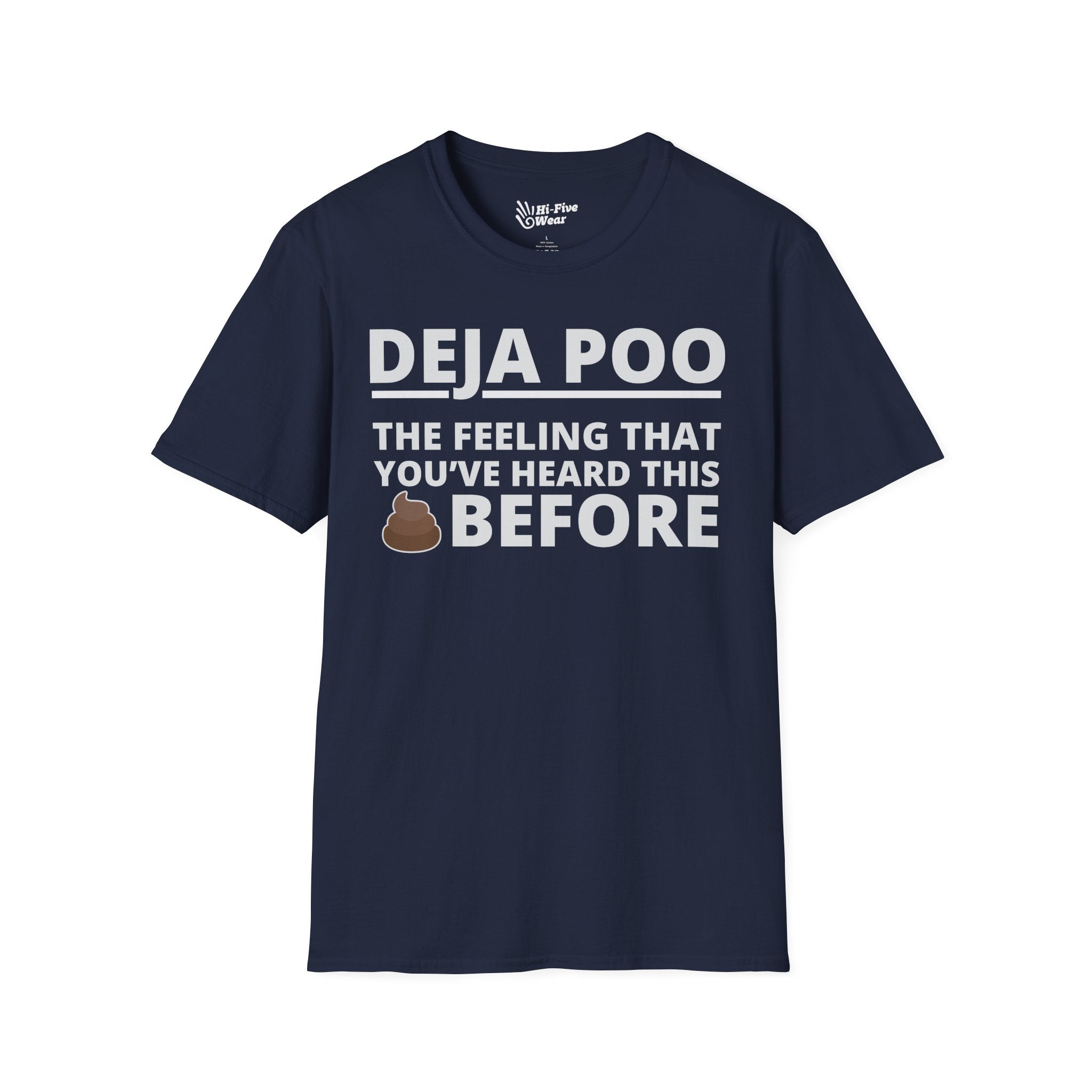Deja Poo, The Feeling That You've Heard This Shit Before Tee
