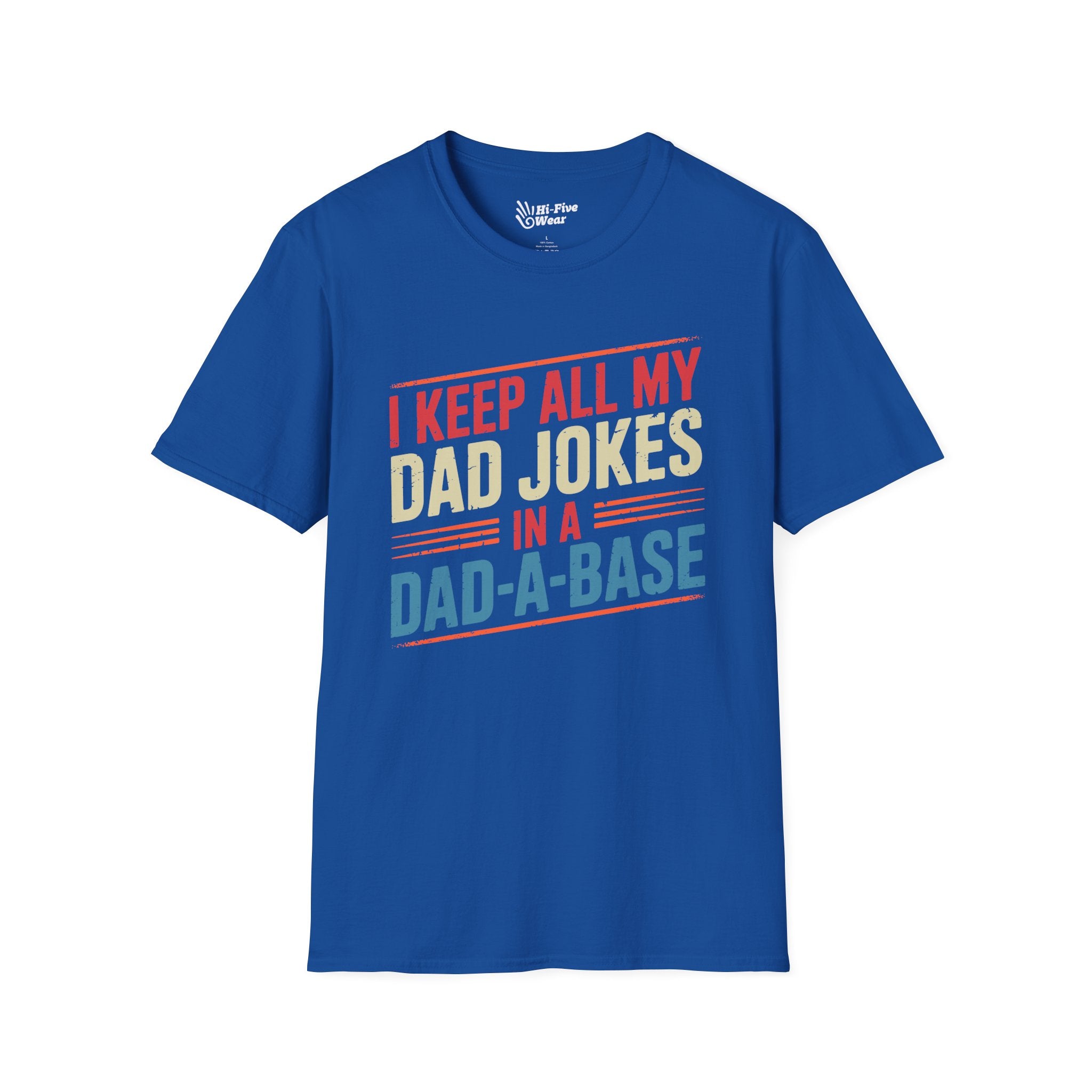 I keep All My Dad Jokes In A DaDaBase Tee