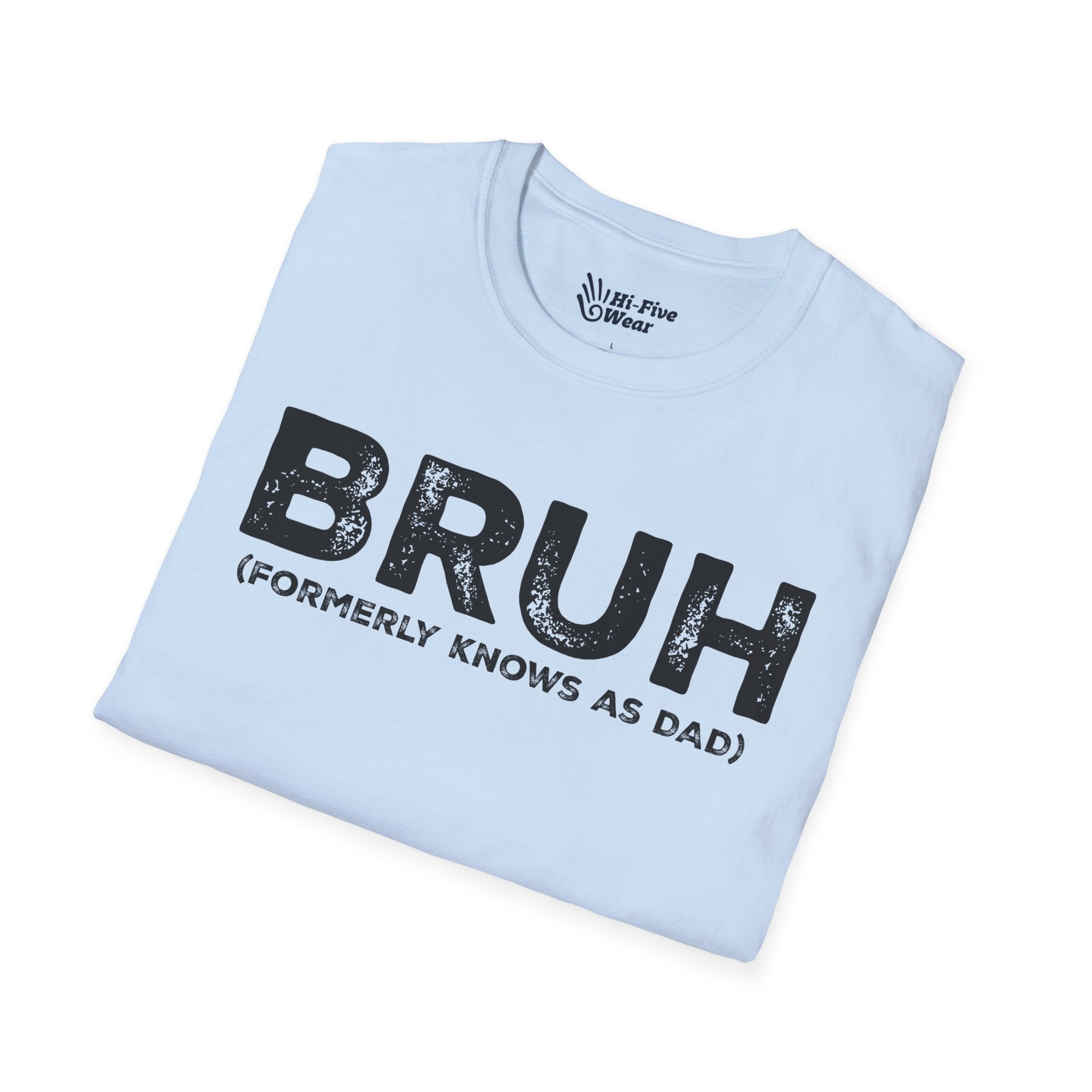 BRUH formerly knows as DAD - Unisex Softstyle Tee