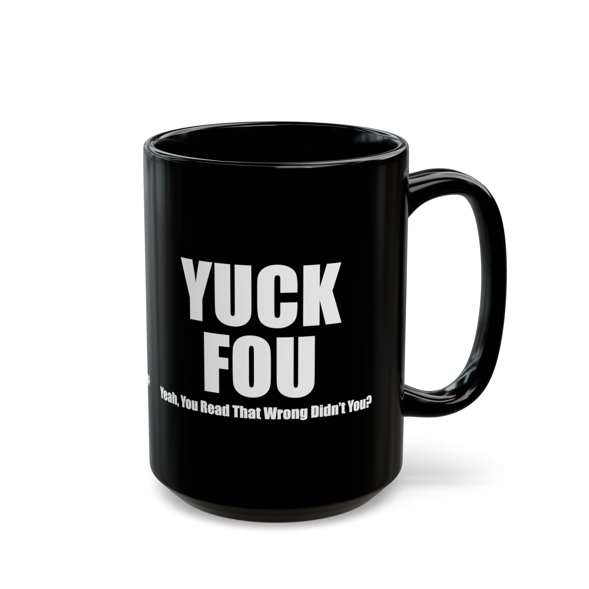 Yuck Fou Coffee Mug – (11oz & 15oz)
