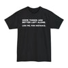 Some Things Are Better Left Alone. Like Me, For Instance - Big & Tall Tee graphic t-shirt with funny saying
