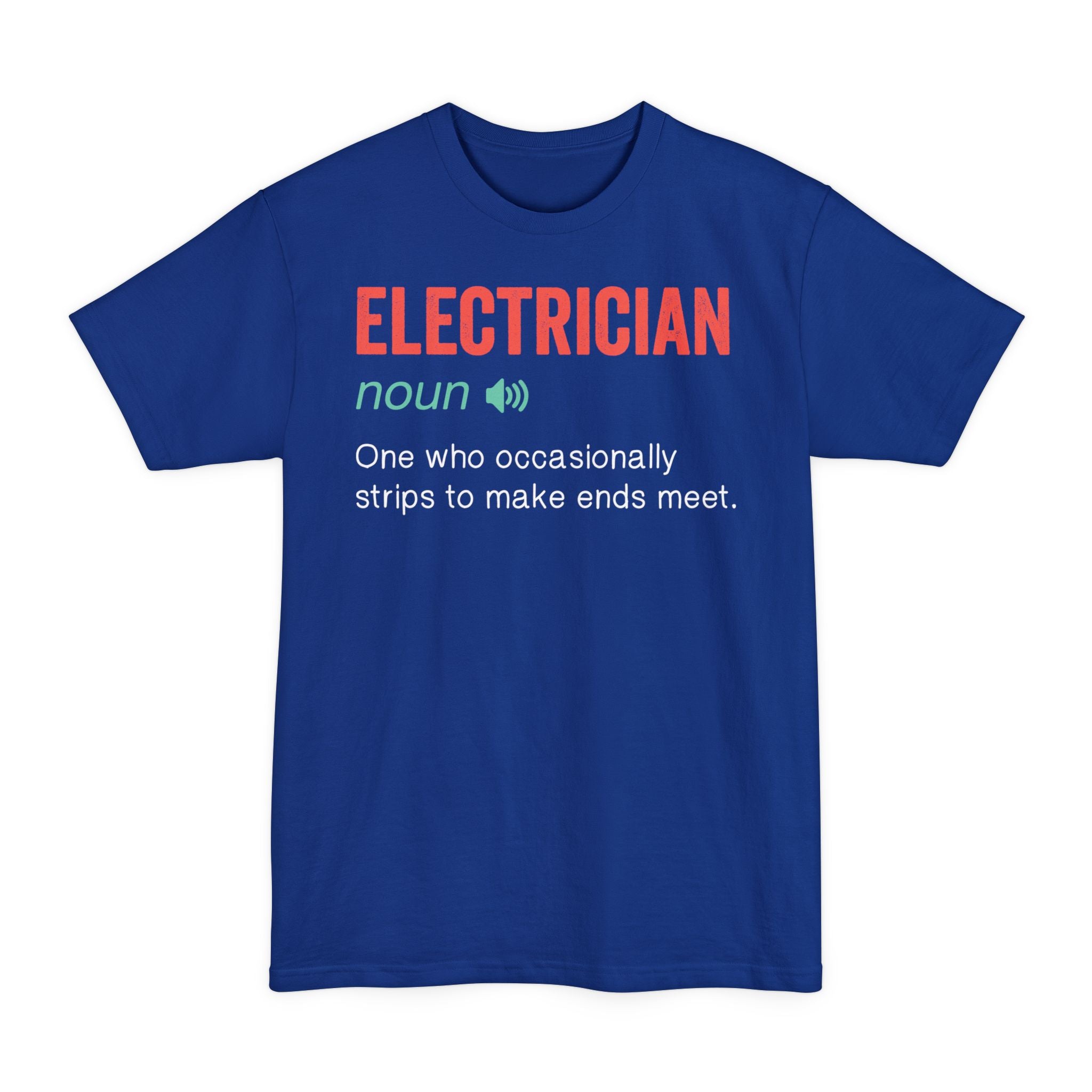 Electrician Definition - Big & Tall Tee