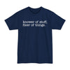 Knower Of Things, Fixer Of Stuff - Big & Tall Tee