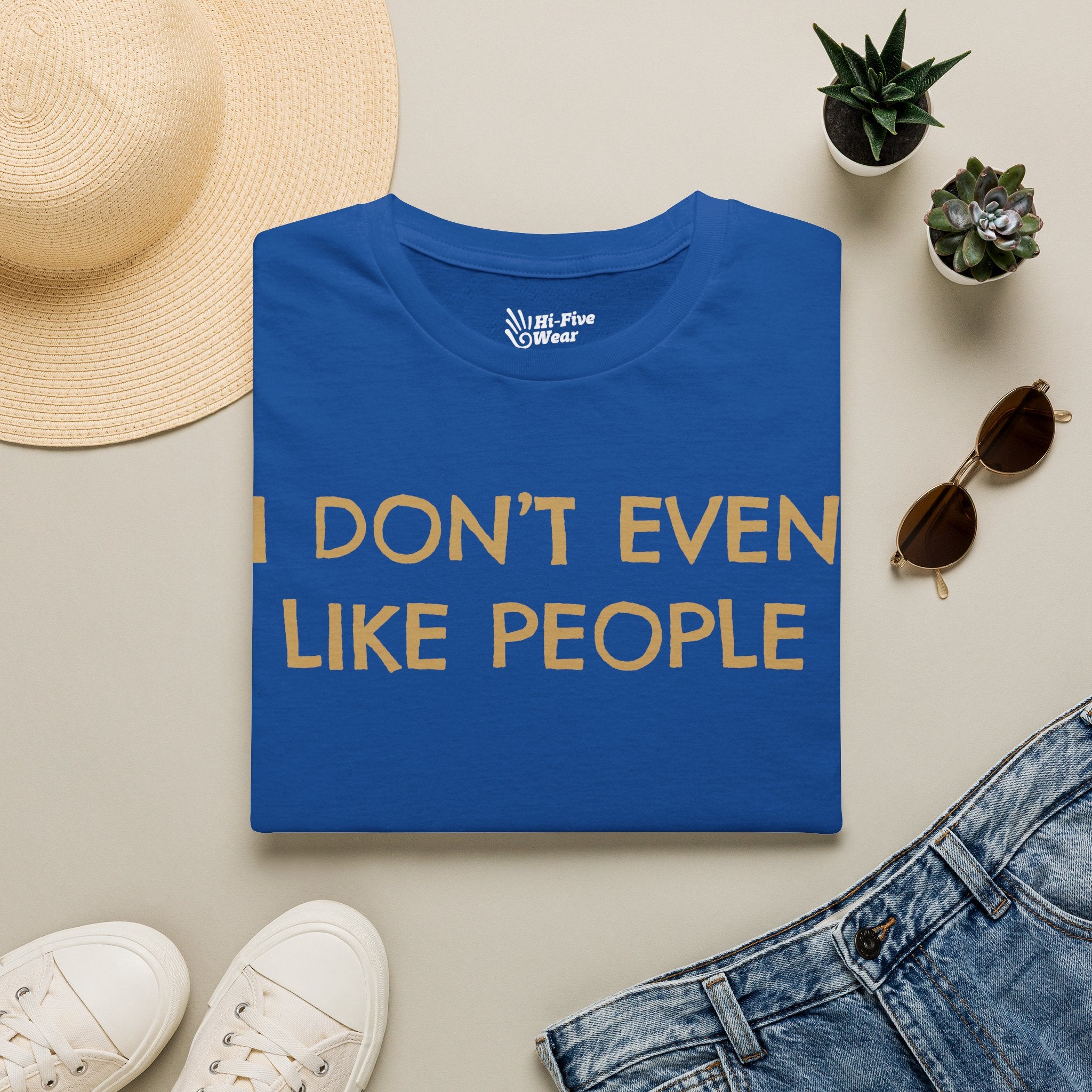 I Don't Even Like People Tee