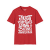 Just Another Day Of Being Awesome Tee