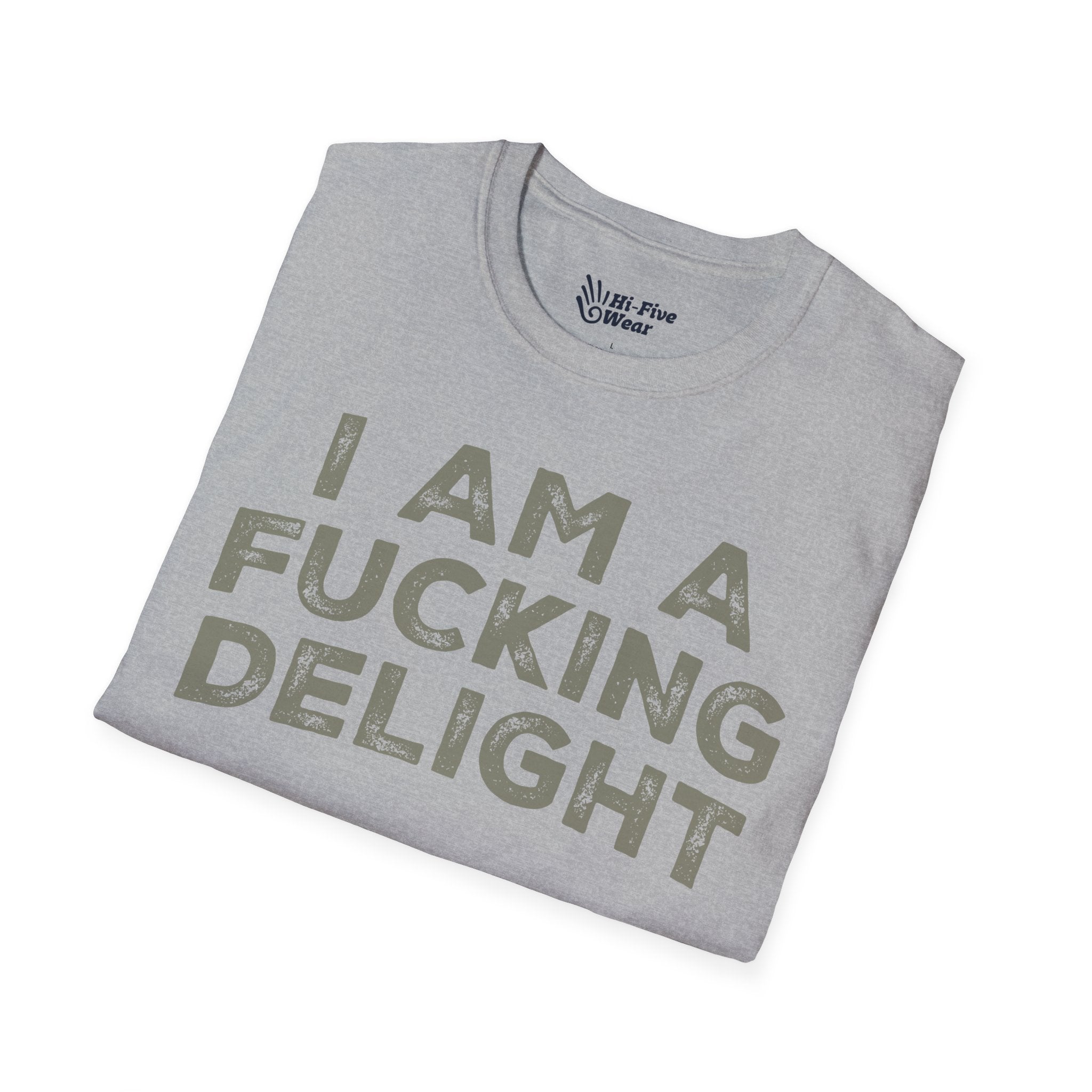 I Am A Fucking Delight - Unisex Softstyle T-Shirt