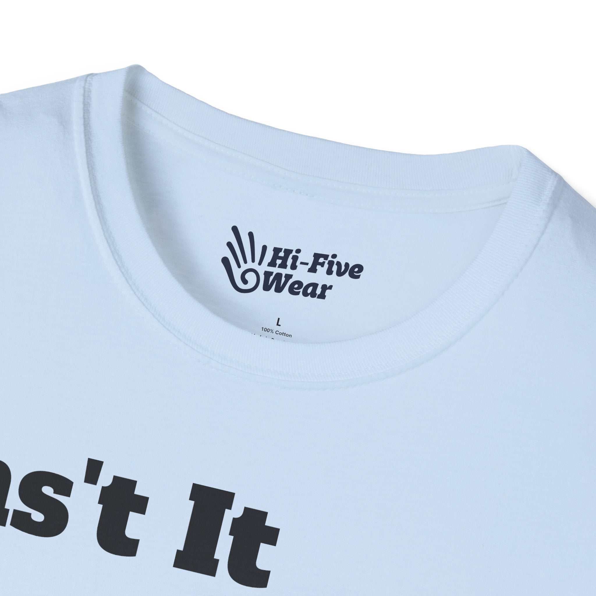 Isn't It Funny How You Can Still Read This? Tee