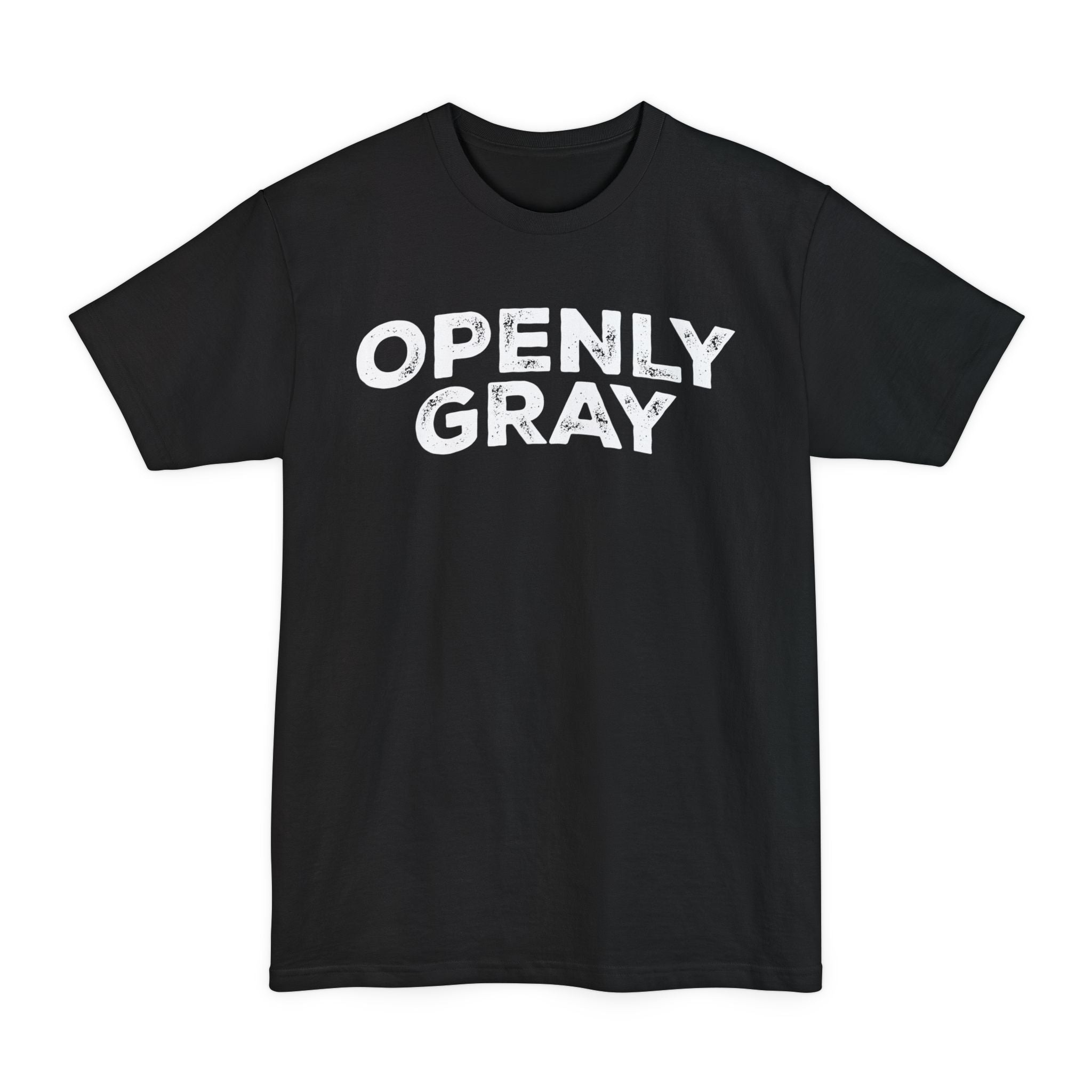 Openly Gray - Unisex Tall Beefy-T®