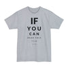 If You Can Read This You Are To Close - Big & Tall Tee