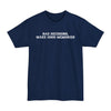 Bad Decisions Make Good Memories - Big & Tall Tee graphic t-shirt with funny saying