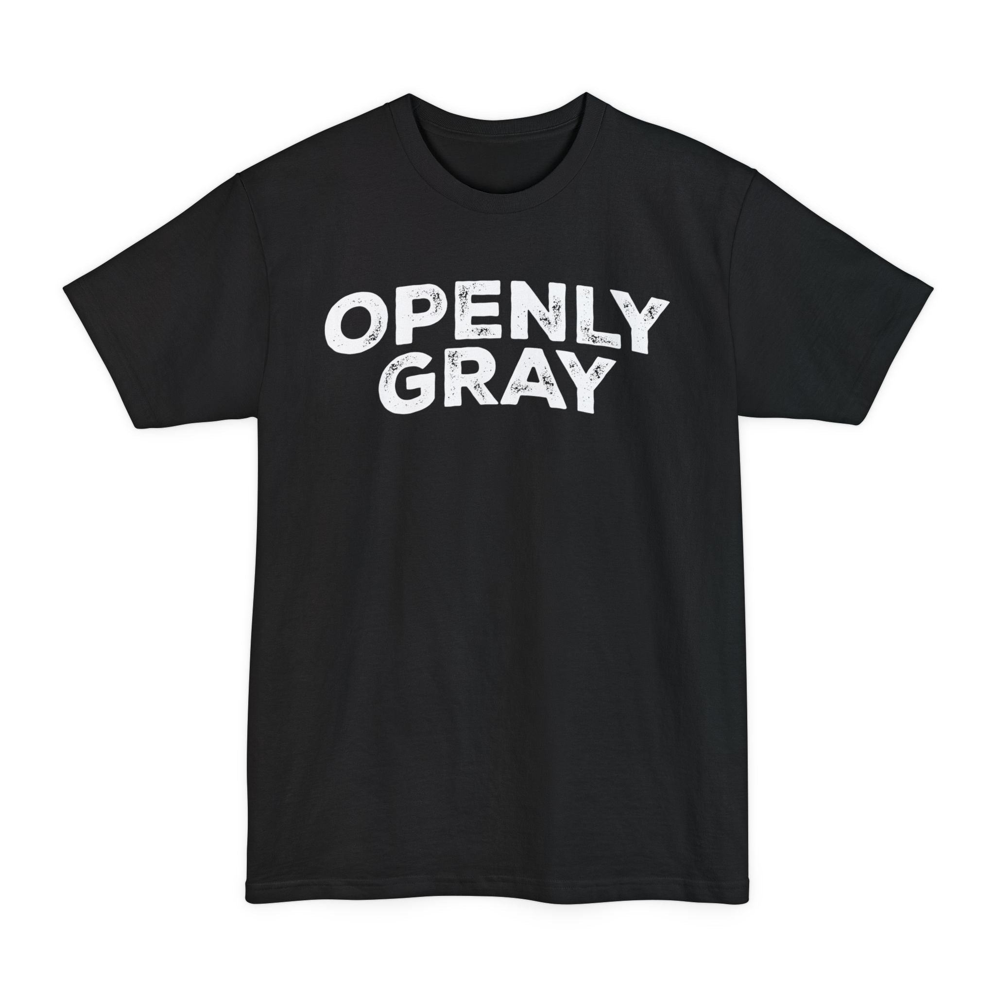 Openly Gray - Big & Tall Tee