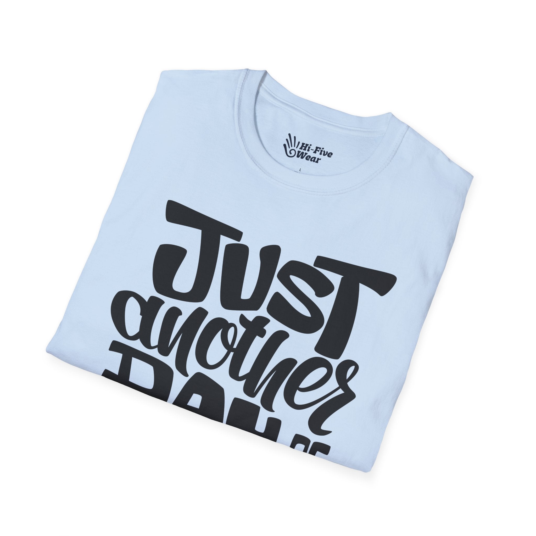 Jusat Another Day Of Being Awesome Tee