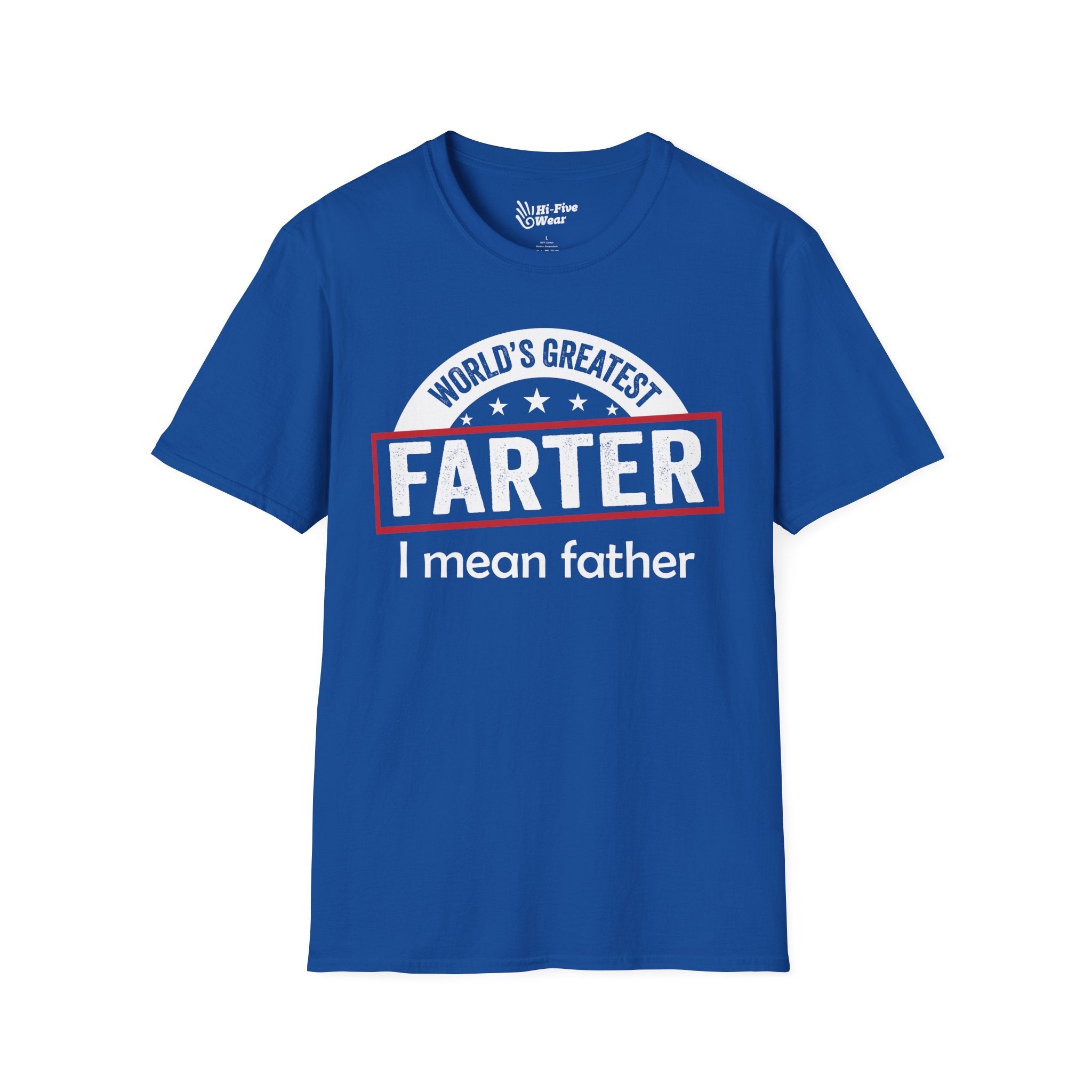 Worlds Greatest Farter, I Mean Father - Softstyle Tee
