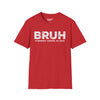 BRUH formerly knows as DAD Tee
