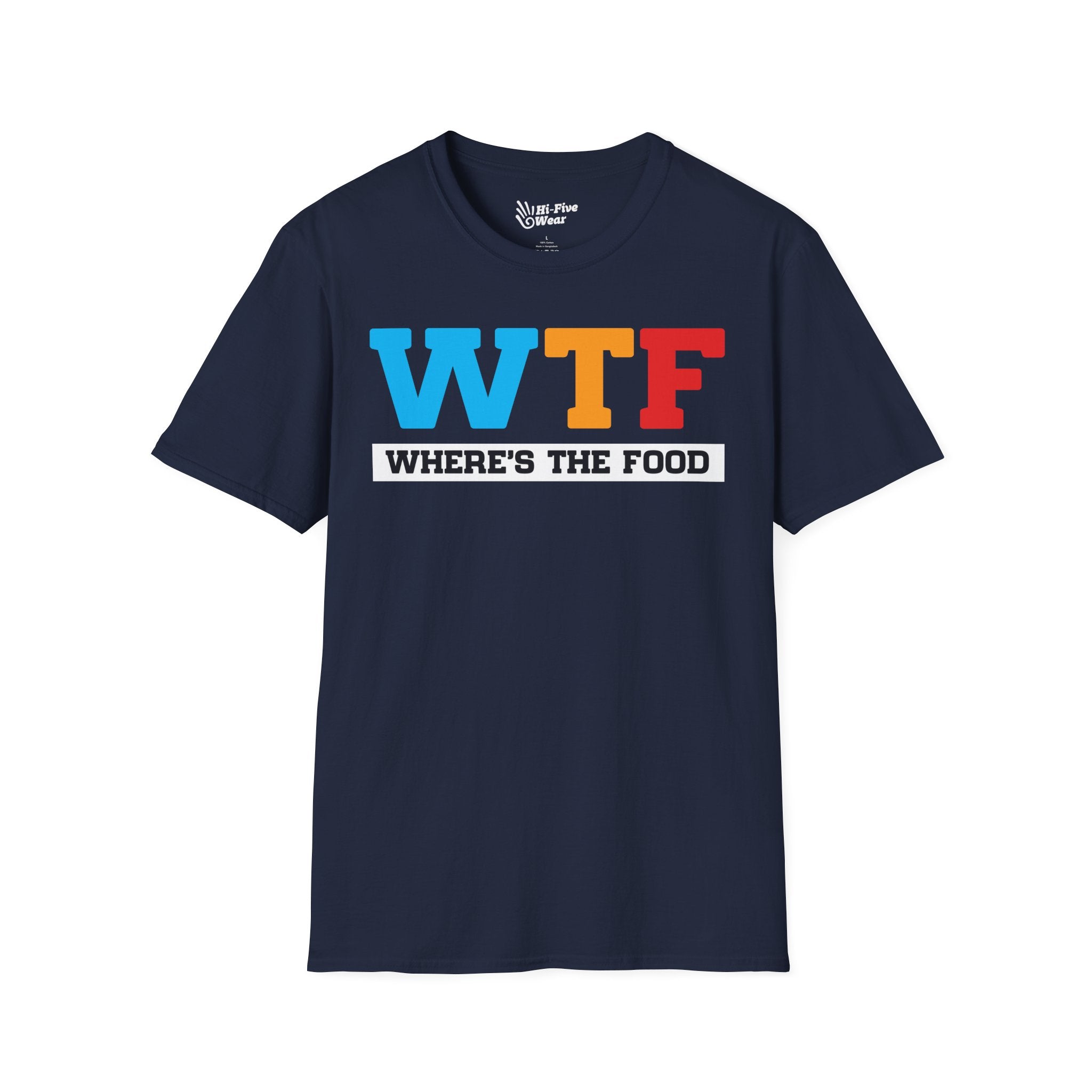 WTF Wheres The Food - Softstyle Tee