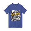 Silence Is Golden Duct Tape Is Silver V-Neck Tee