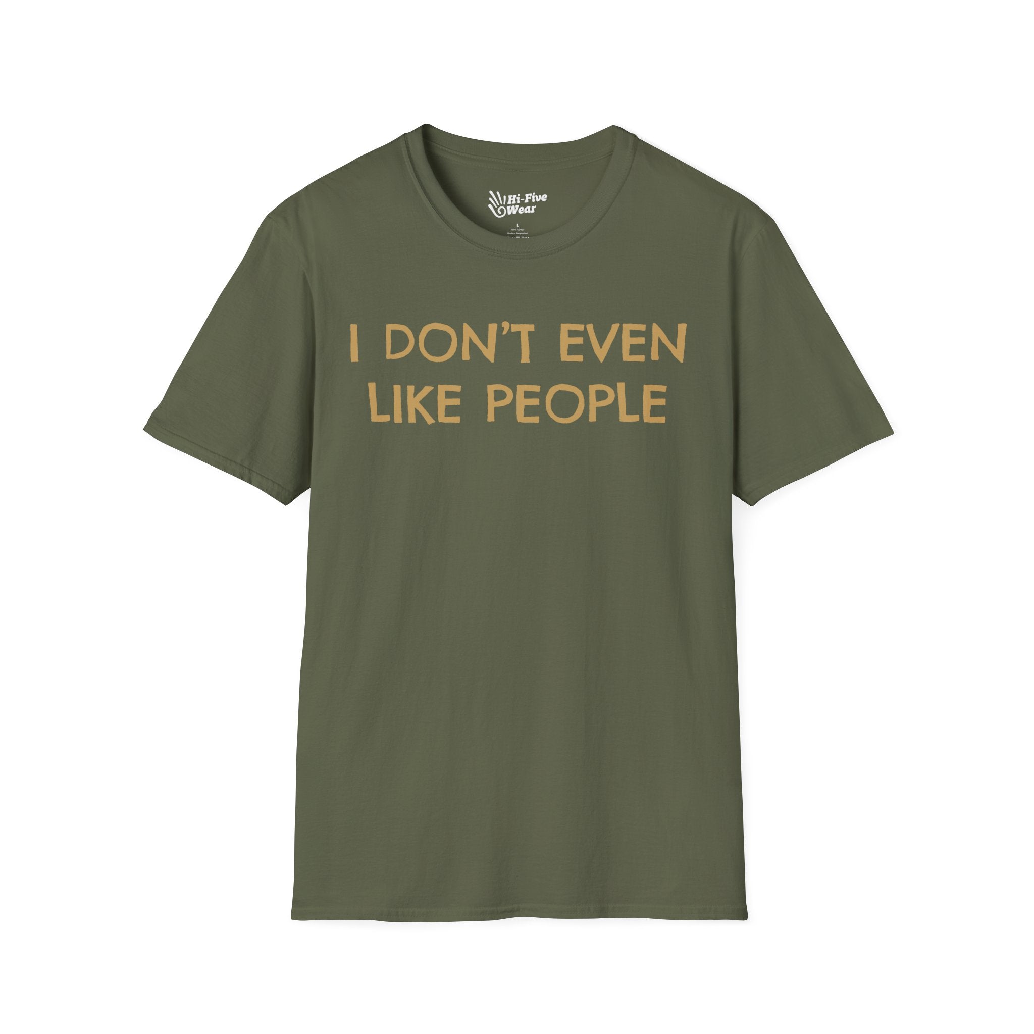 I Don't Even Like People - Unisex Softstyle Tee