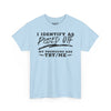 I Identify As Pissed Off, My Pronouns Are Try Me Tee