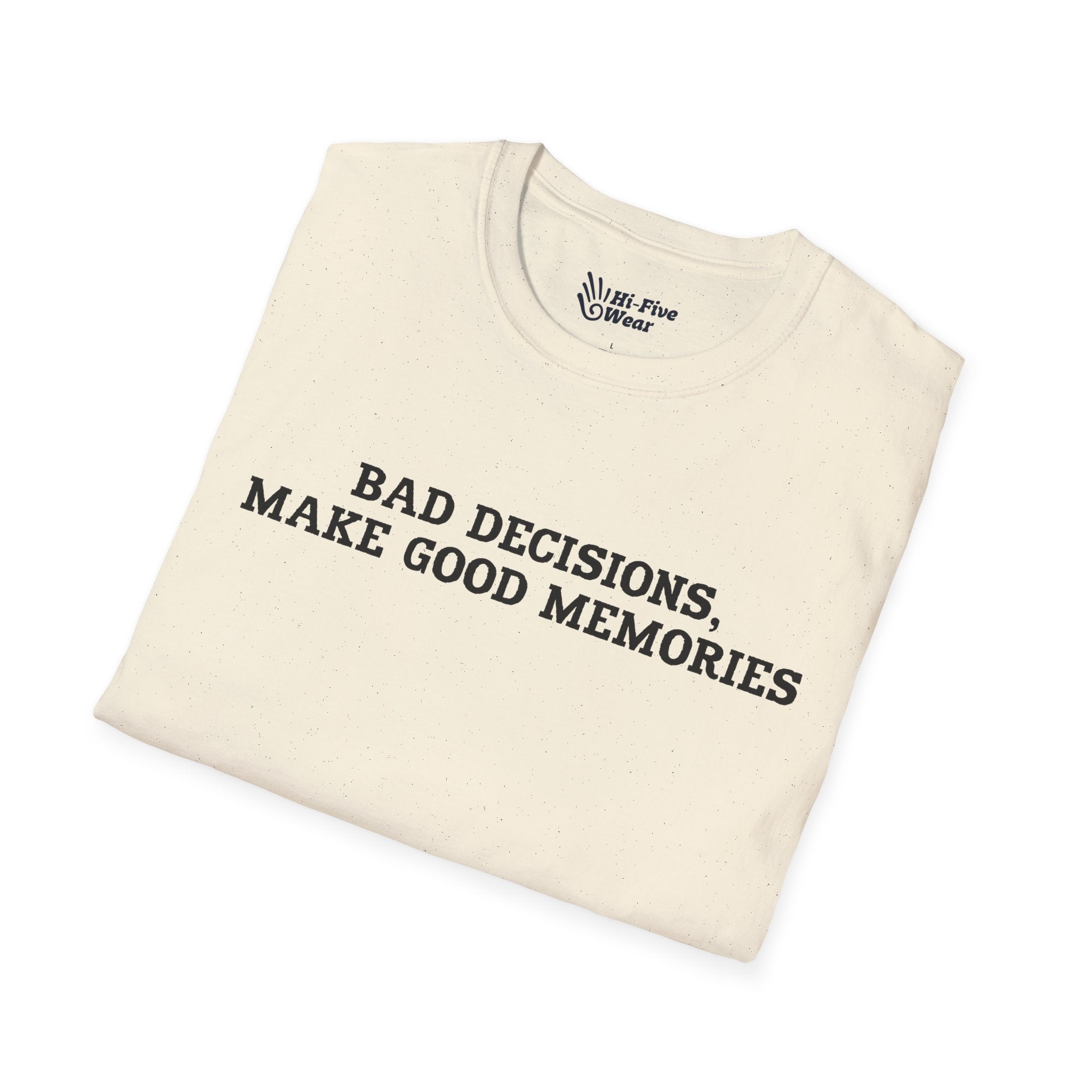 Bad Decisions Make Good Memories - Unisex Softstyle Tee