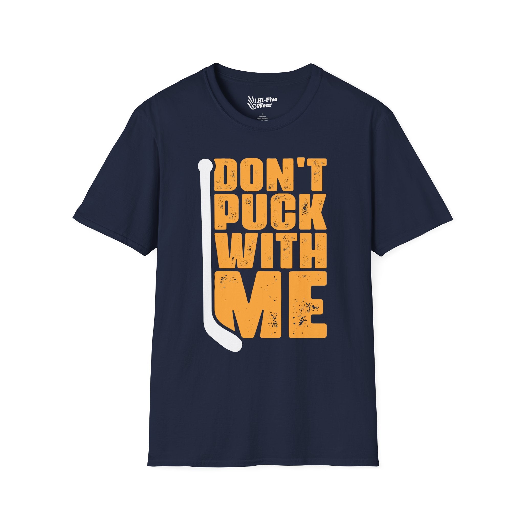 Don't Puck With Me - Unisex Softstyle Tee