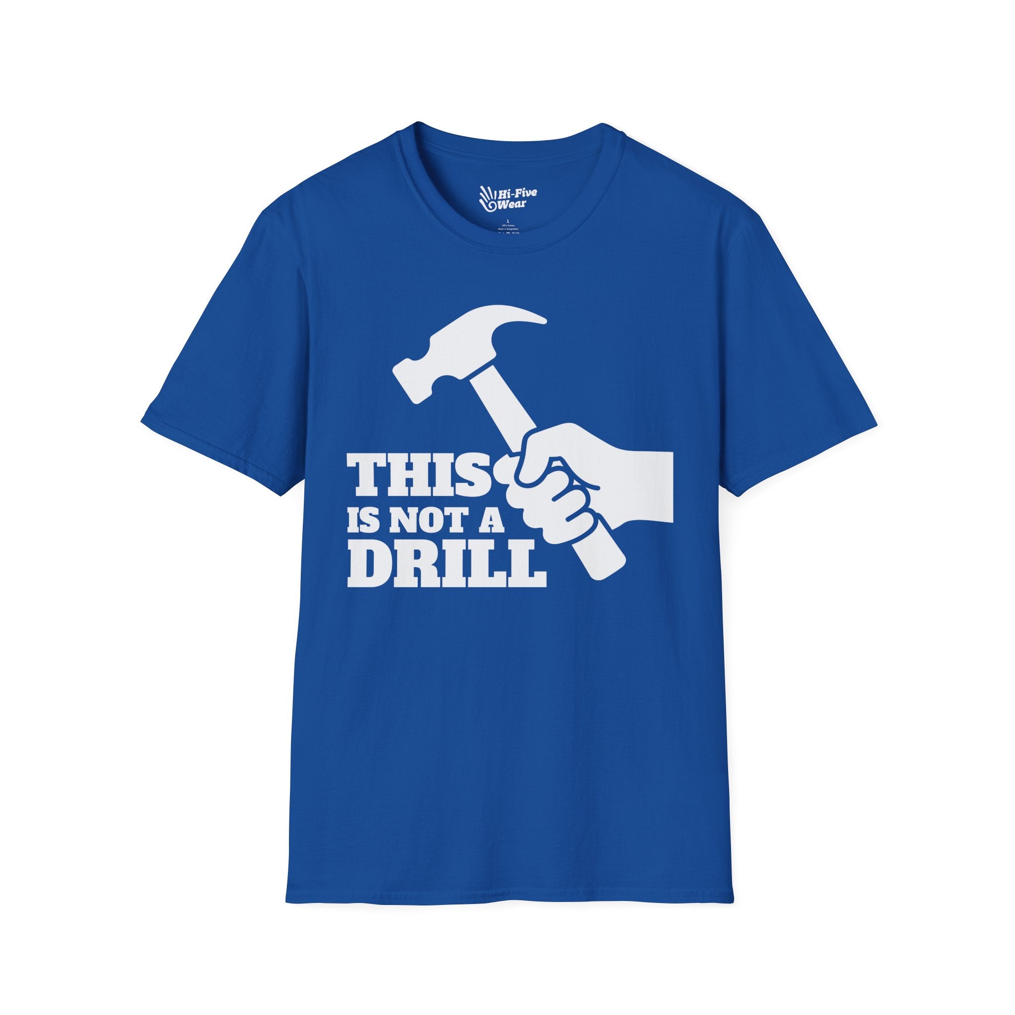This Is Not A Drill - Softstyle Tee