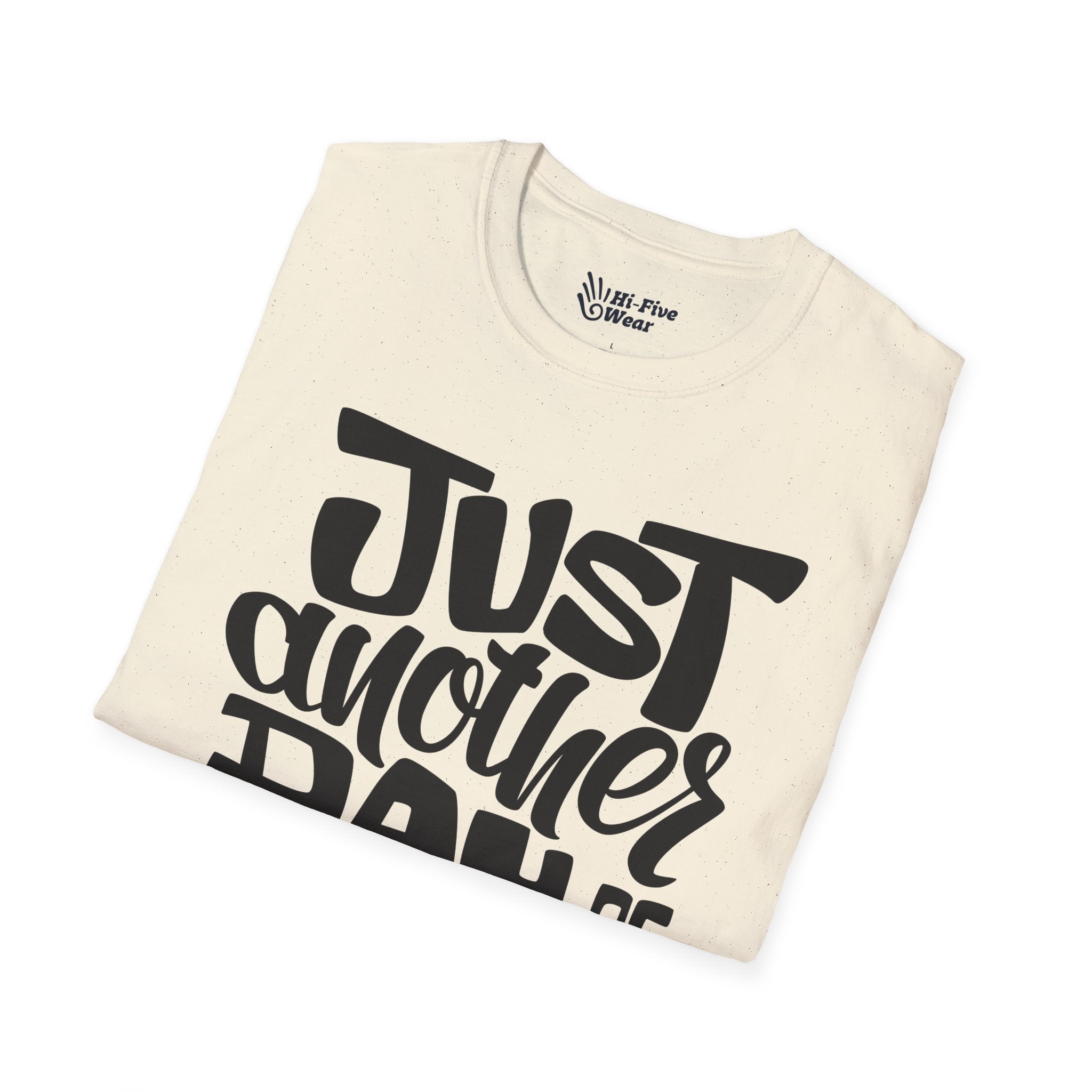 Jusat Another Day Of Being Awesome Tee