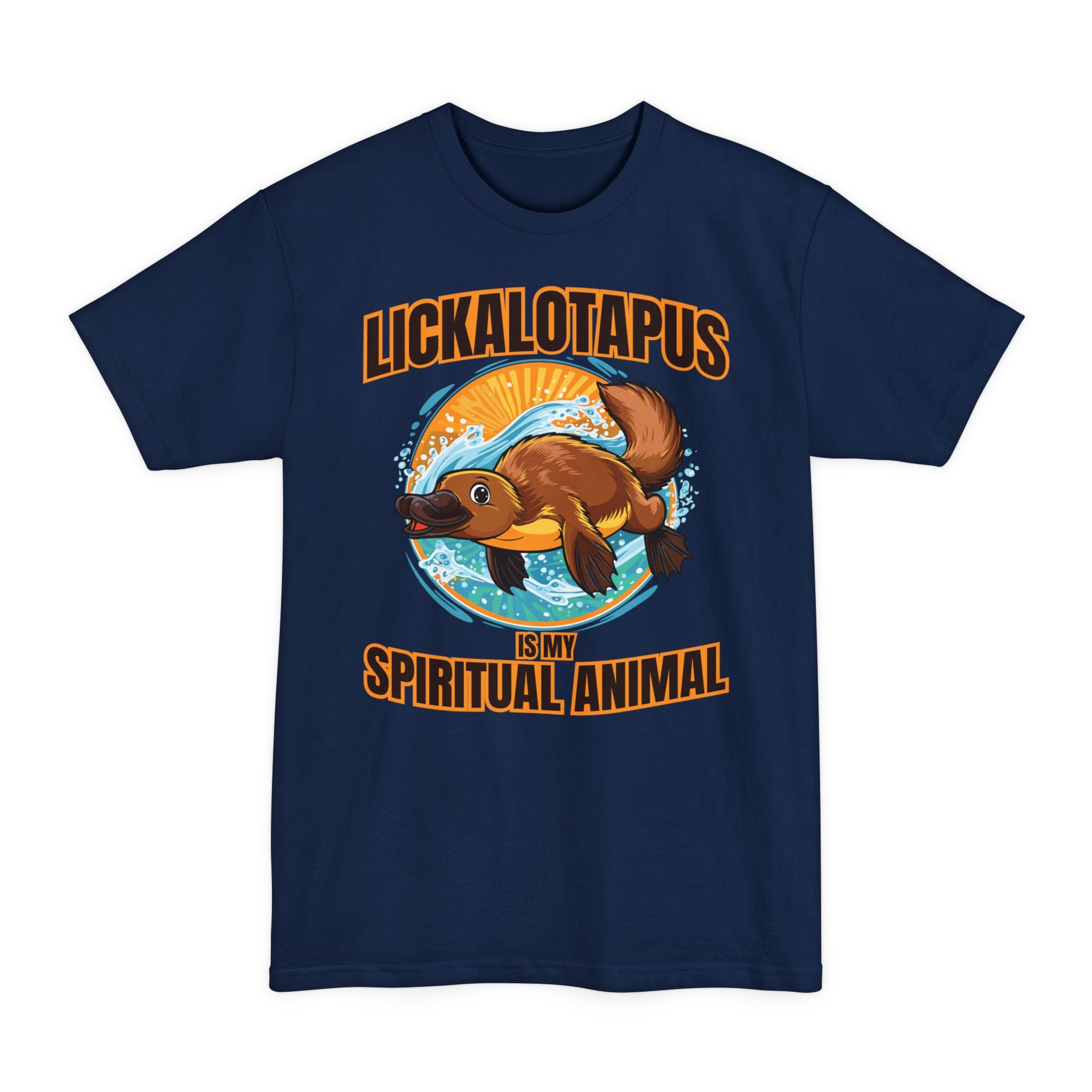 Lickalotapus Spiritual Animal - Tall Beefy-T®
