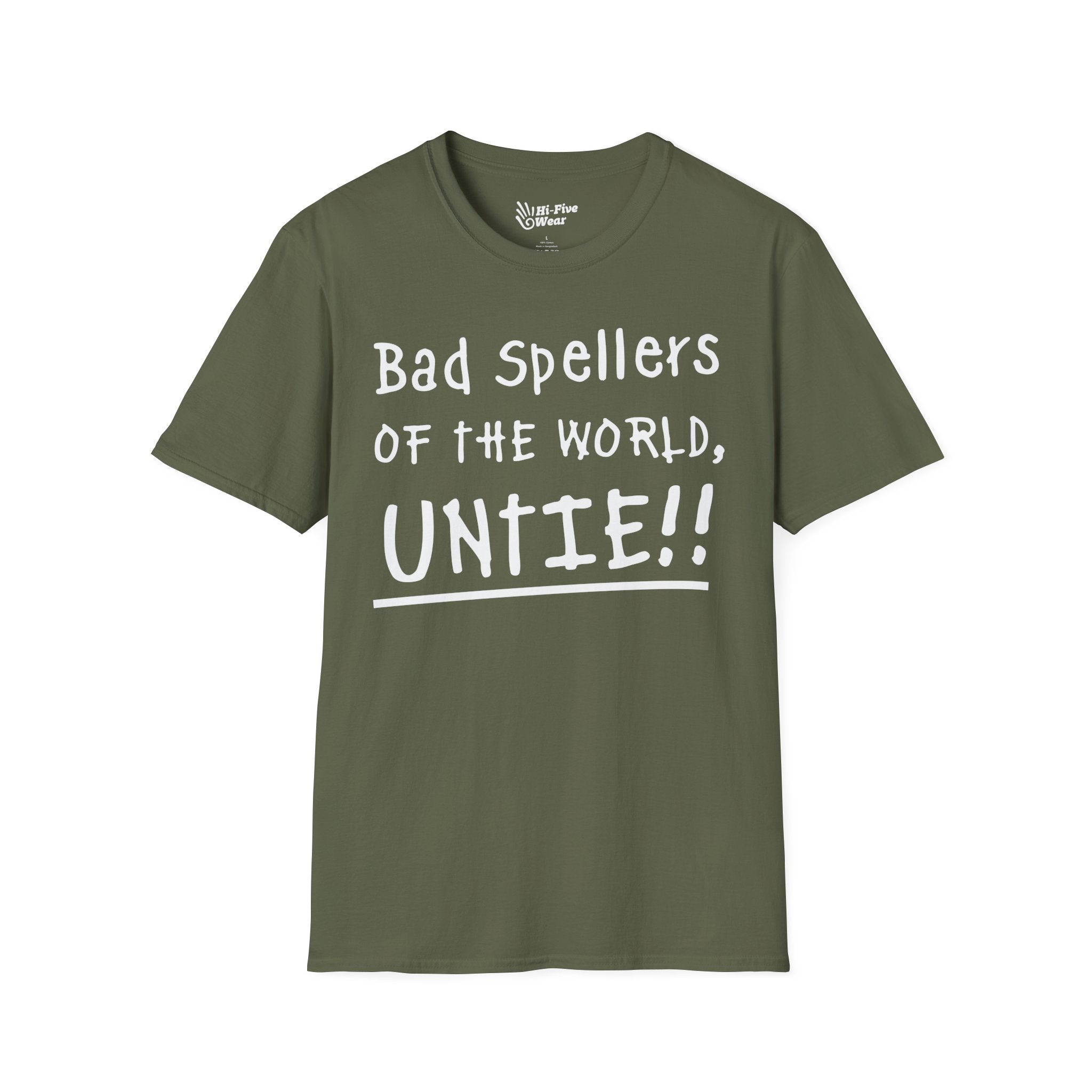Bad Spellers Of The World Untie! Tee