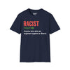 Racist True Definition Tee graphic t-shirt with funny saying