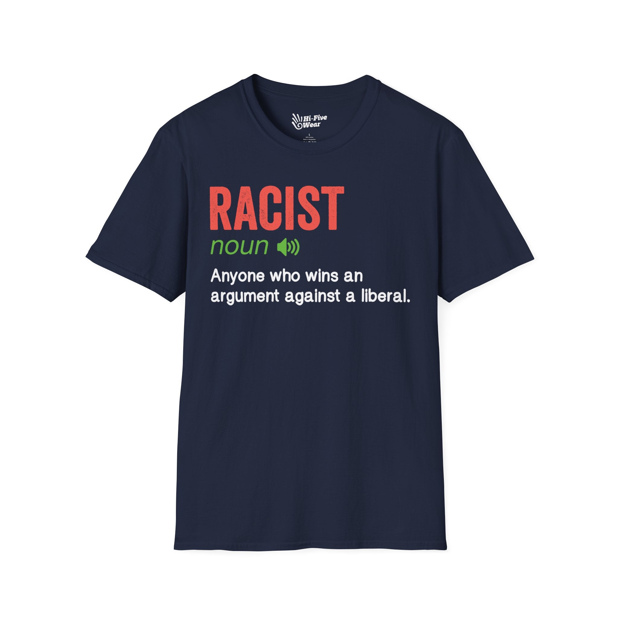 Racist True Definition Tee graphic t-shirt with funny saying
