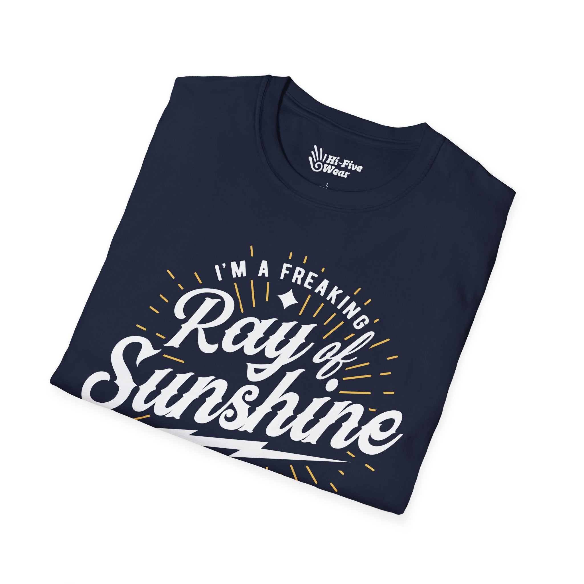 I'm A Freakin Ray Of Sunshine - Unisex Softstyle Tee