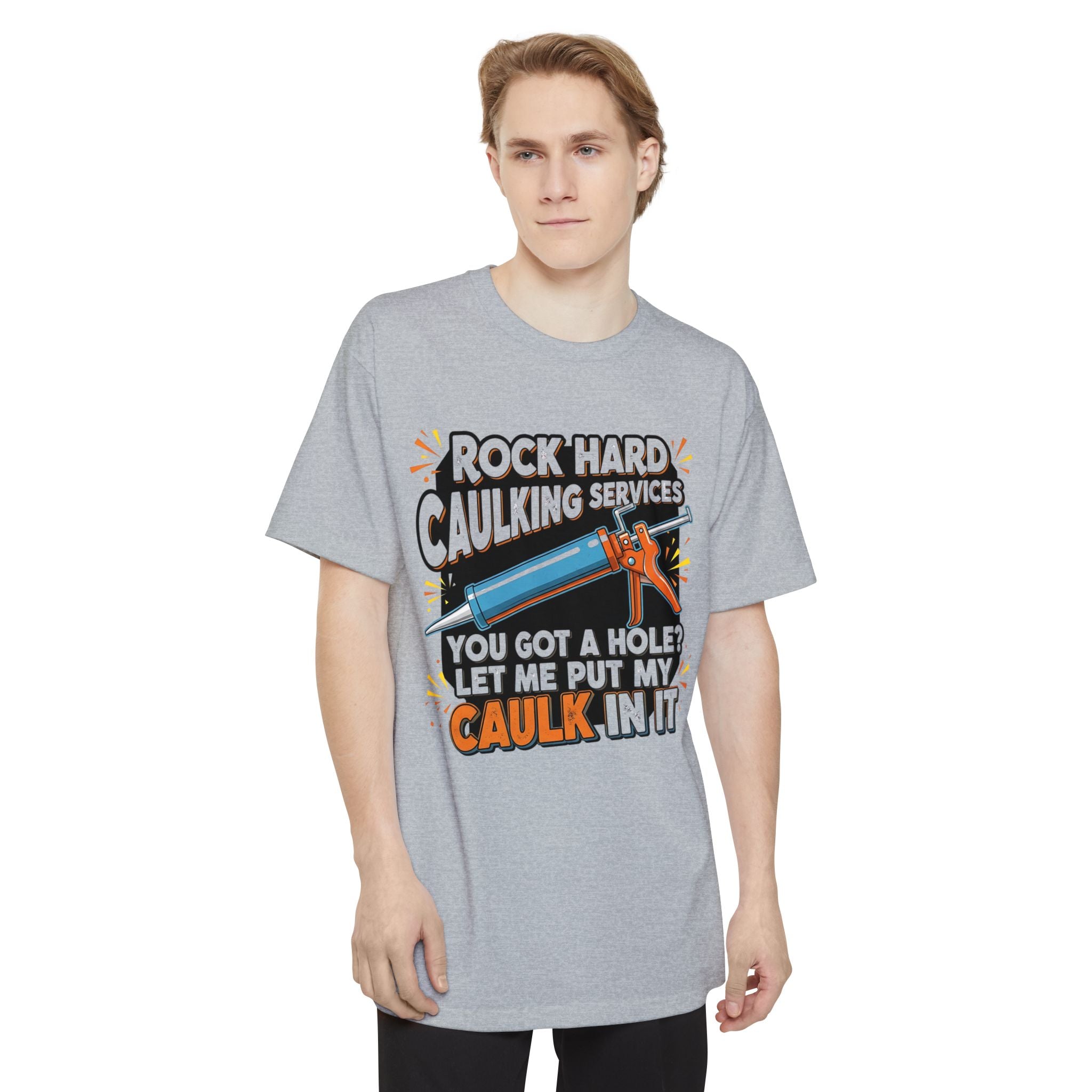 Rock Hard Caulking Service... - Big & Tall Tee