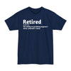Retired Definition - Big & Tall Tee