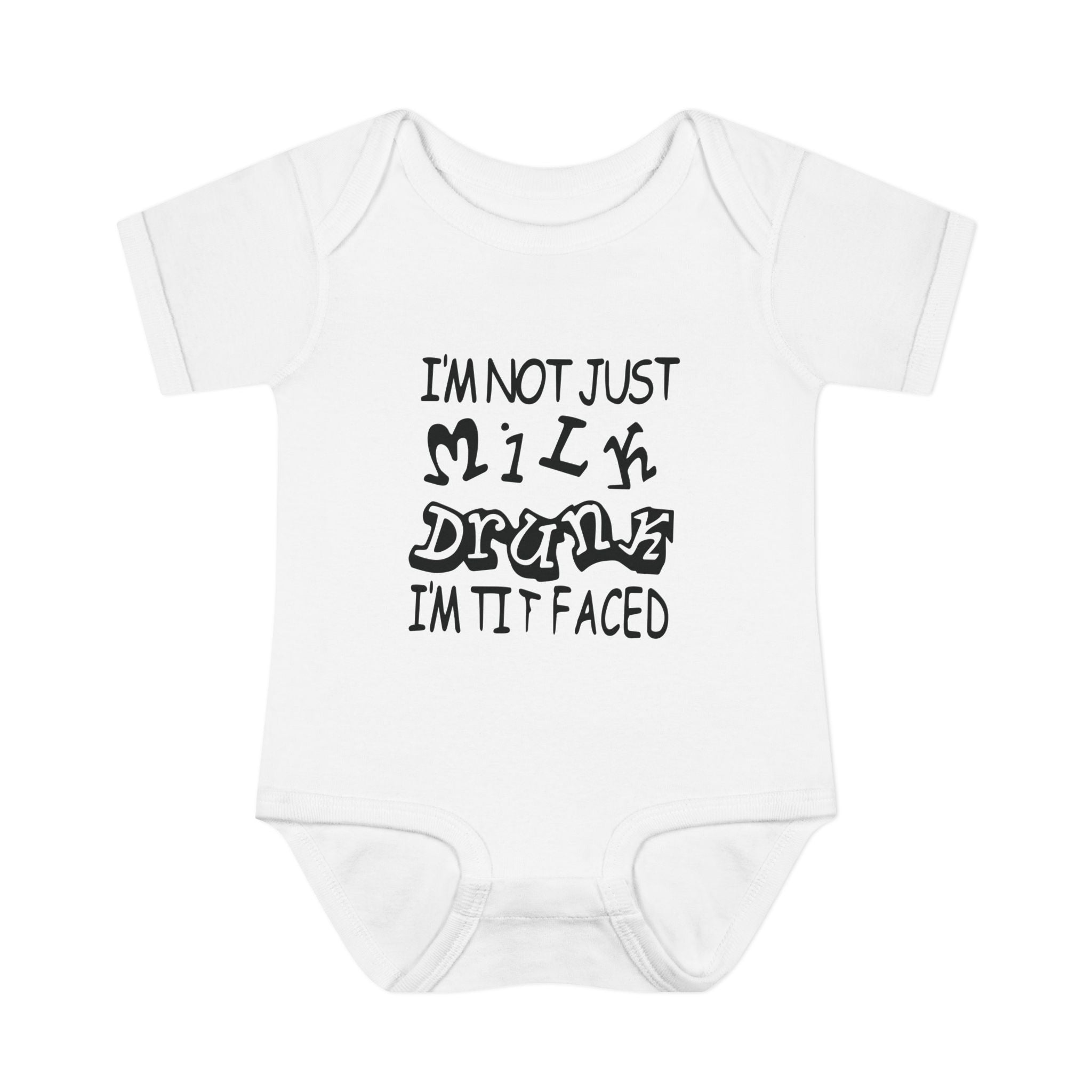 I'm Not Just Milk Drunk Im Titfaced Baby Onesie