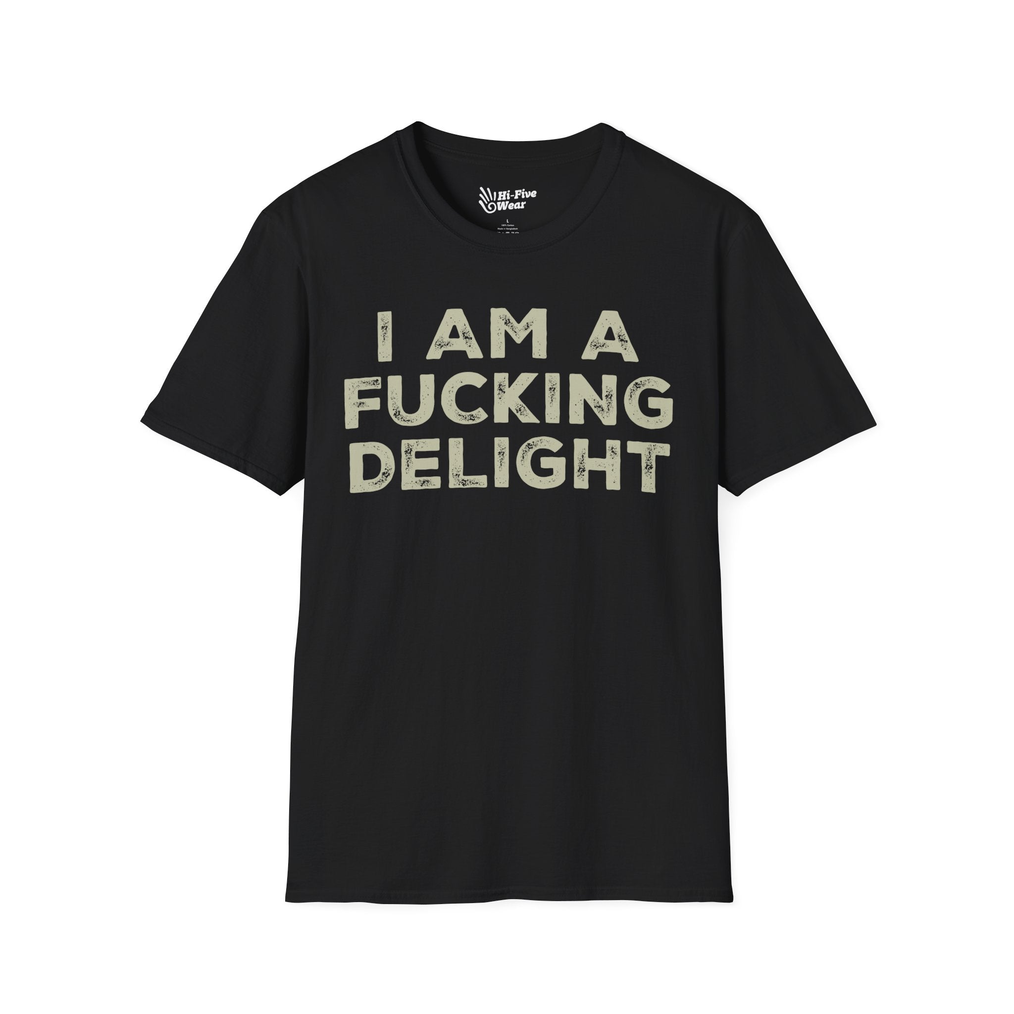 I Am A Fucking Delight - Unisex Softstyle T-Shirt