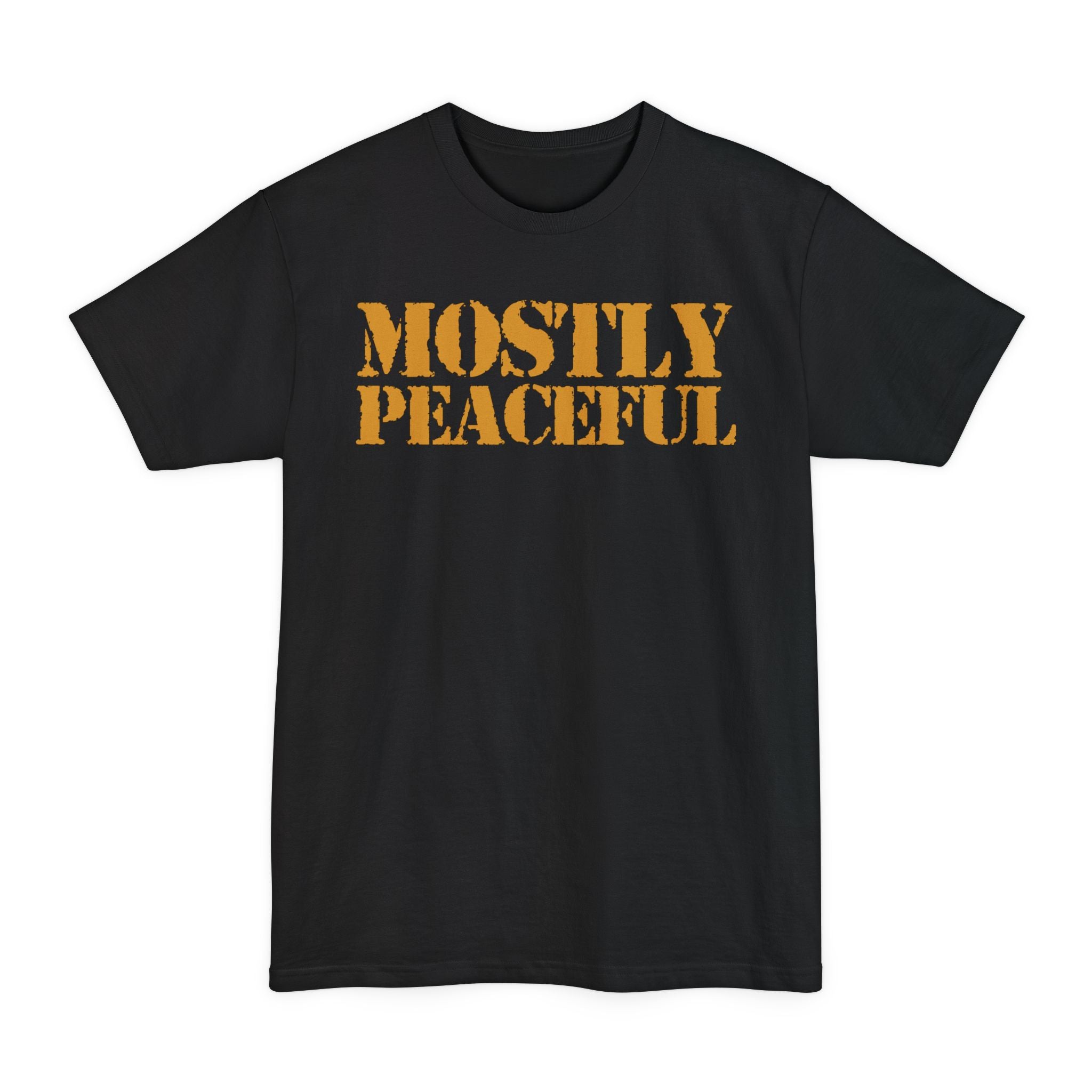 Mostly Peaceful - Big & Tall Tee