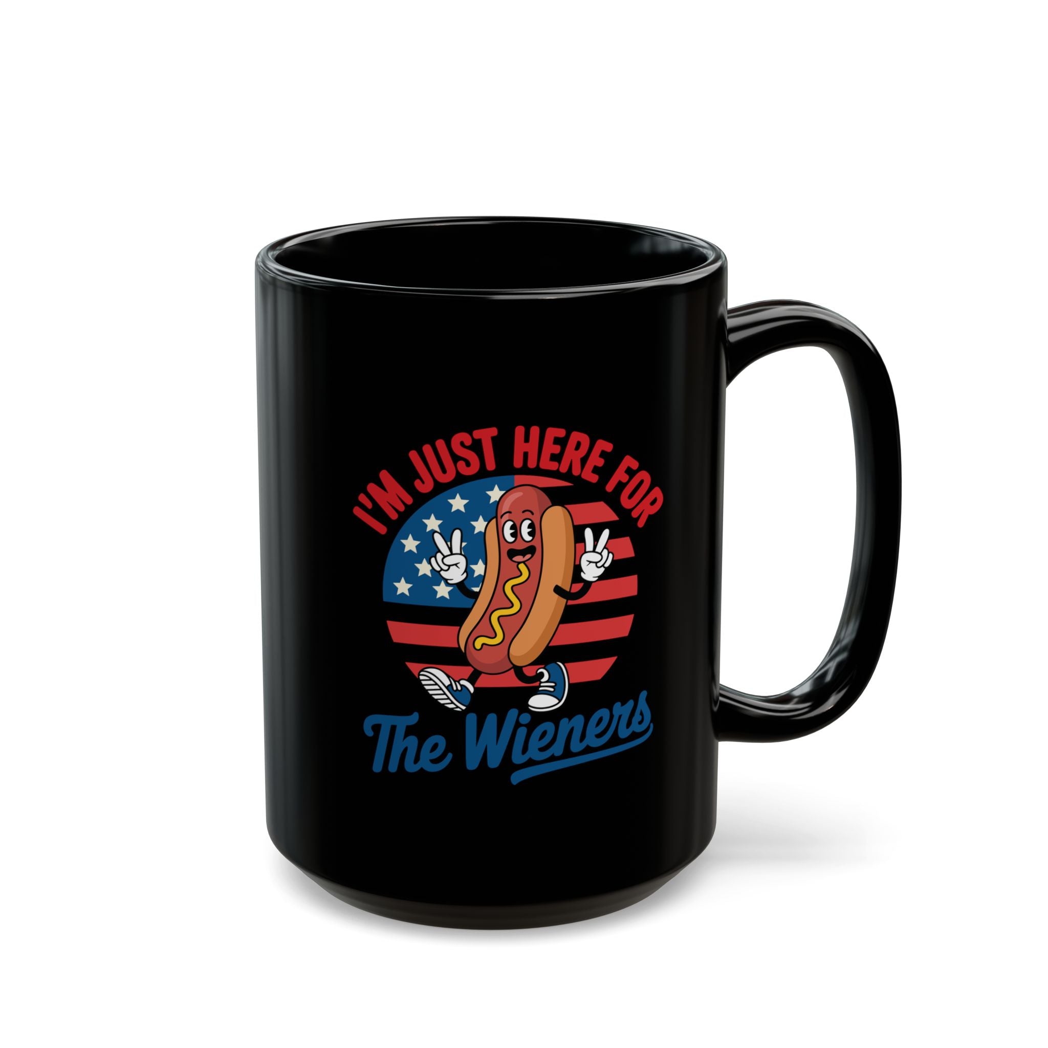 I'm Just Here For The Wiener's – Coffee Mug (11oz & 15oz)