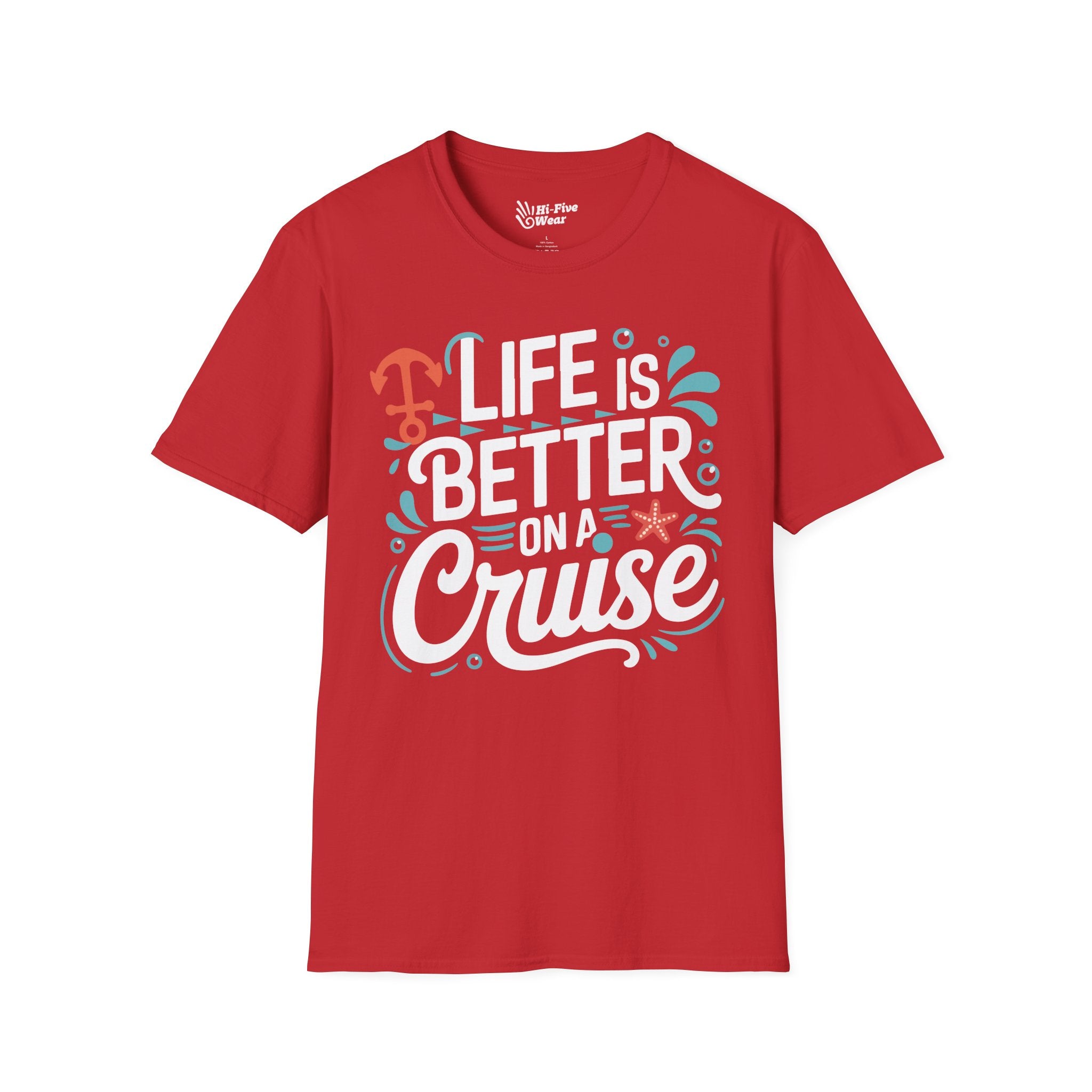 Life Is Better On A Cruise  - Softstyle Tee