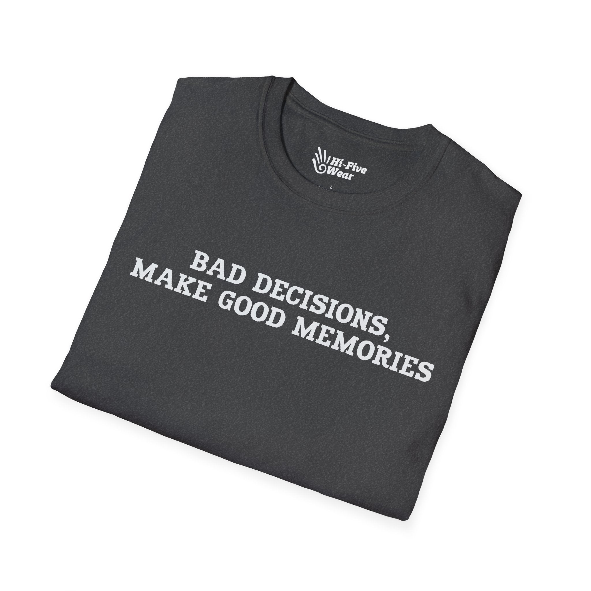 Bad Decisions Make Good Memories - Unisex Softstyle Tee