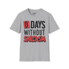 Zero Days Without Sarcasm Tee graphic t-shirt with funny saying